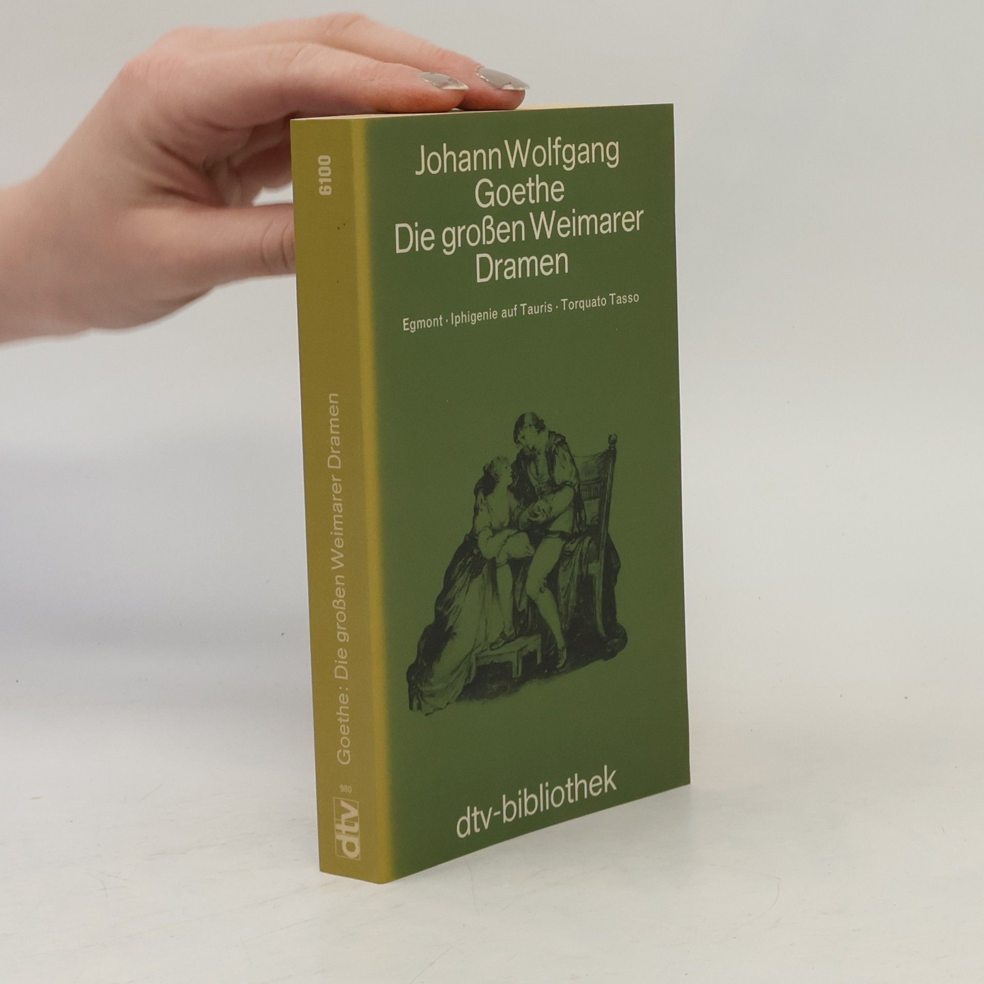 Johann Wolfgang von Goethe Die großen Weimarer Dramen