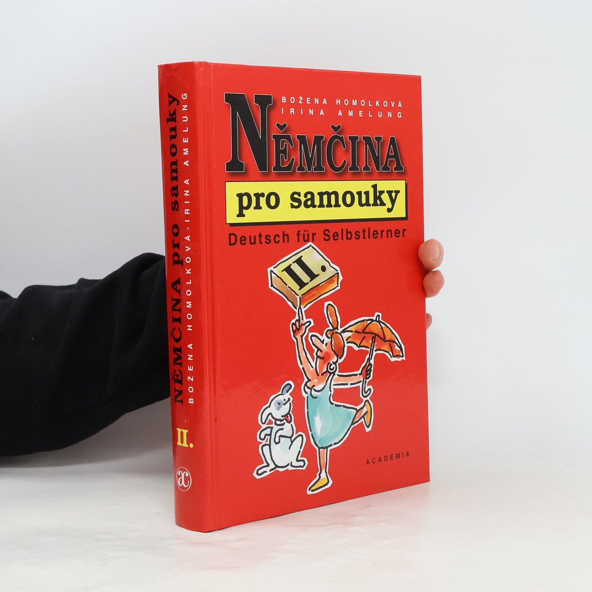 Božena Homolková Němčina pro samouky II. = Deutsch für Selbstlerner II.