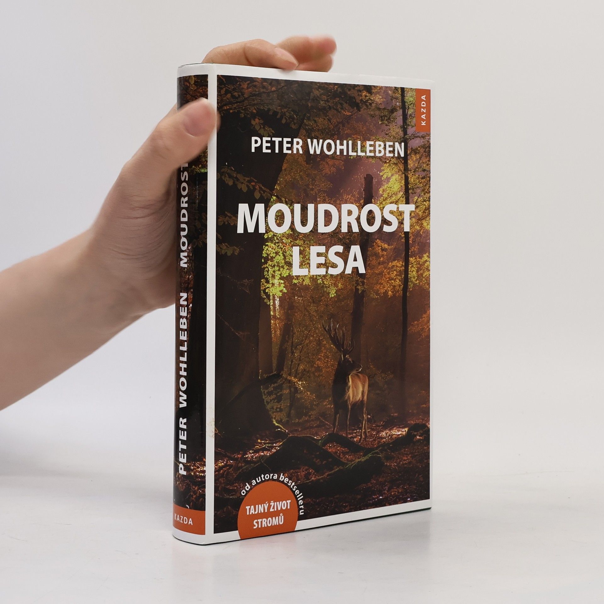Peter Wohlleben Moudrost lesa