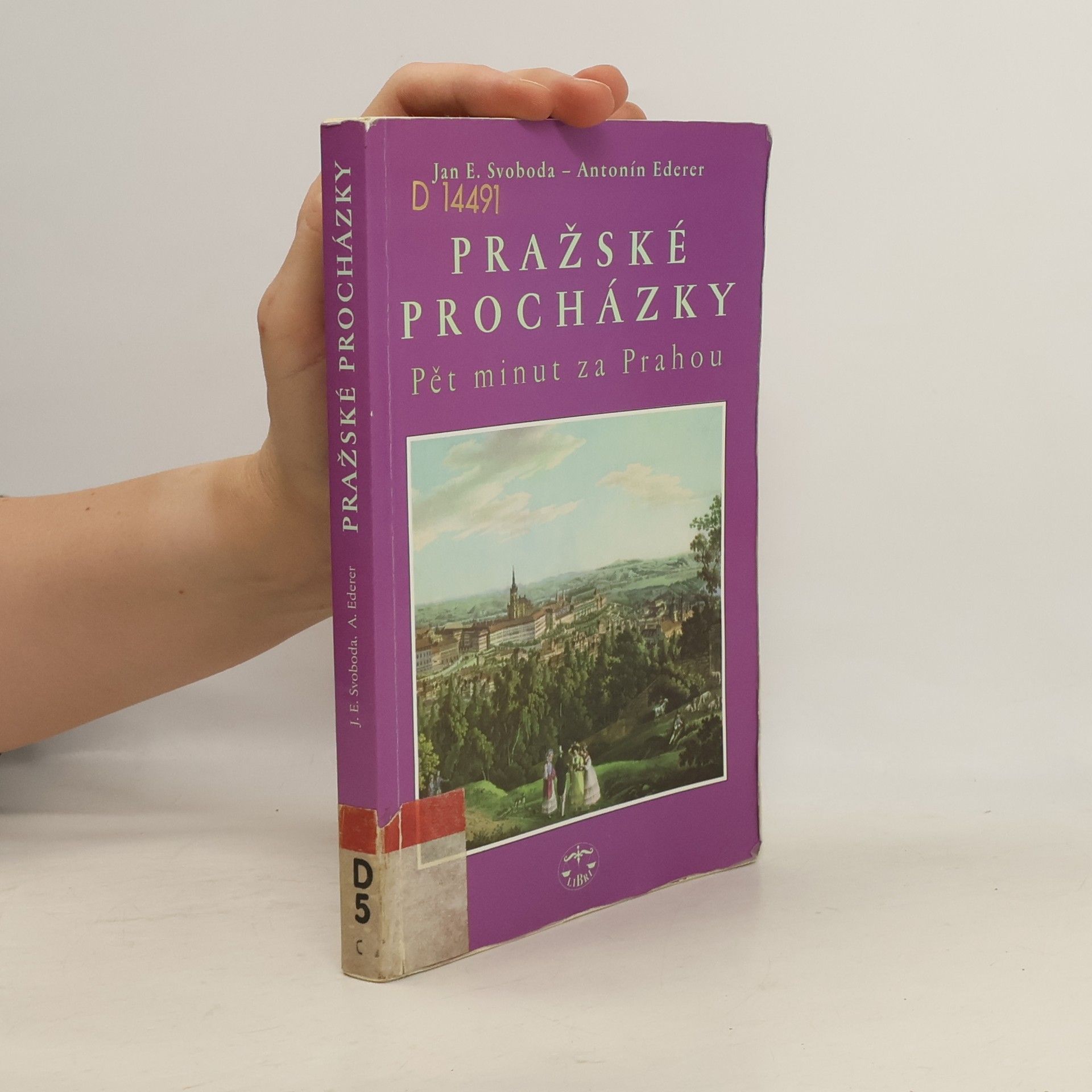 Antonín Ederer Pražské procházky. Pět minut za Prahou