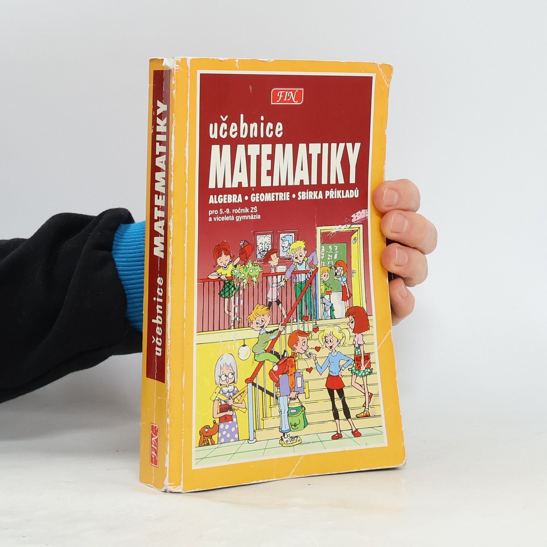 Various authors Učebnice matematiky pro 5.-9. ročník ZŠ a víceletá gymnázia