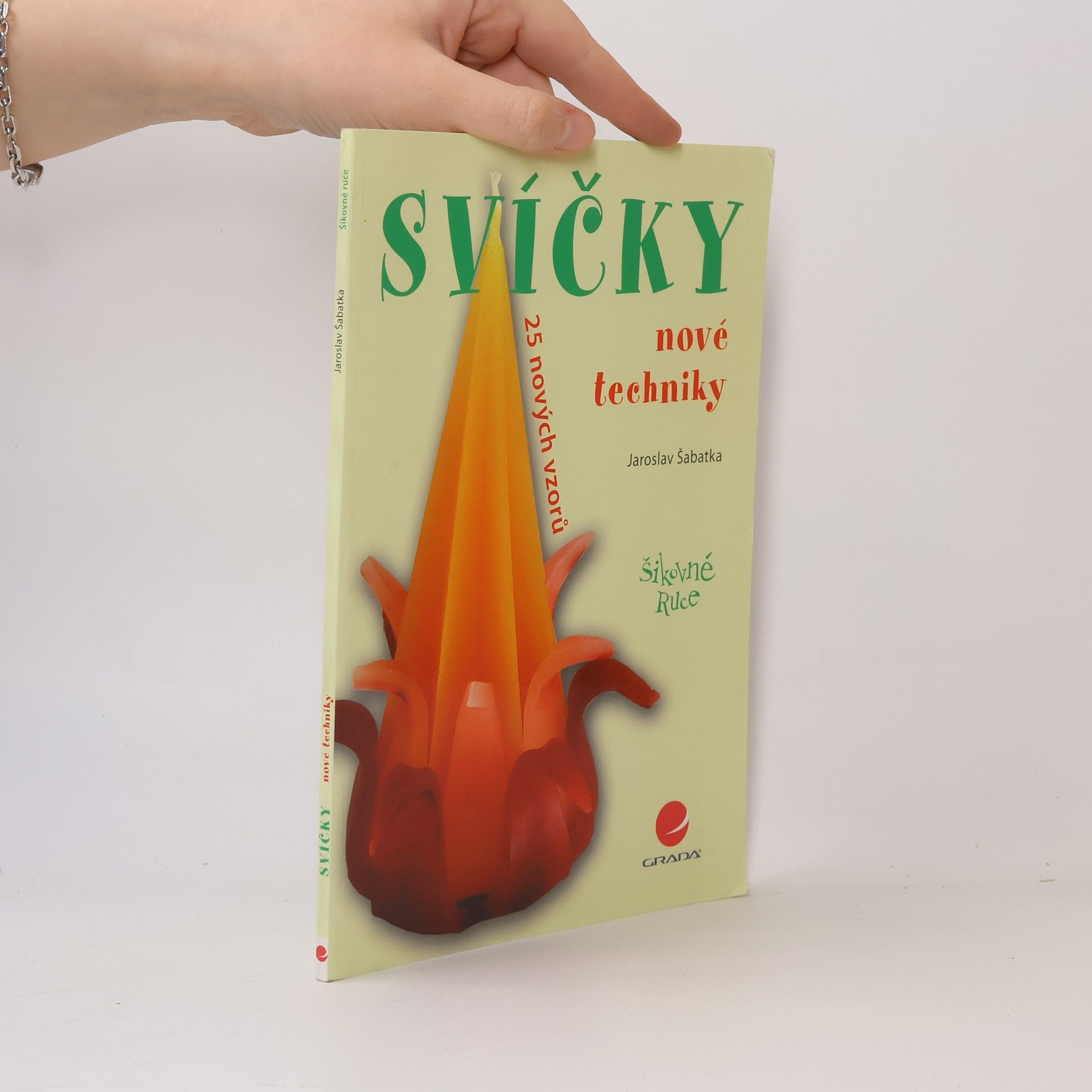 Jaroslav Šabatka Svíčky – nové techniky