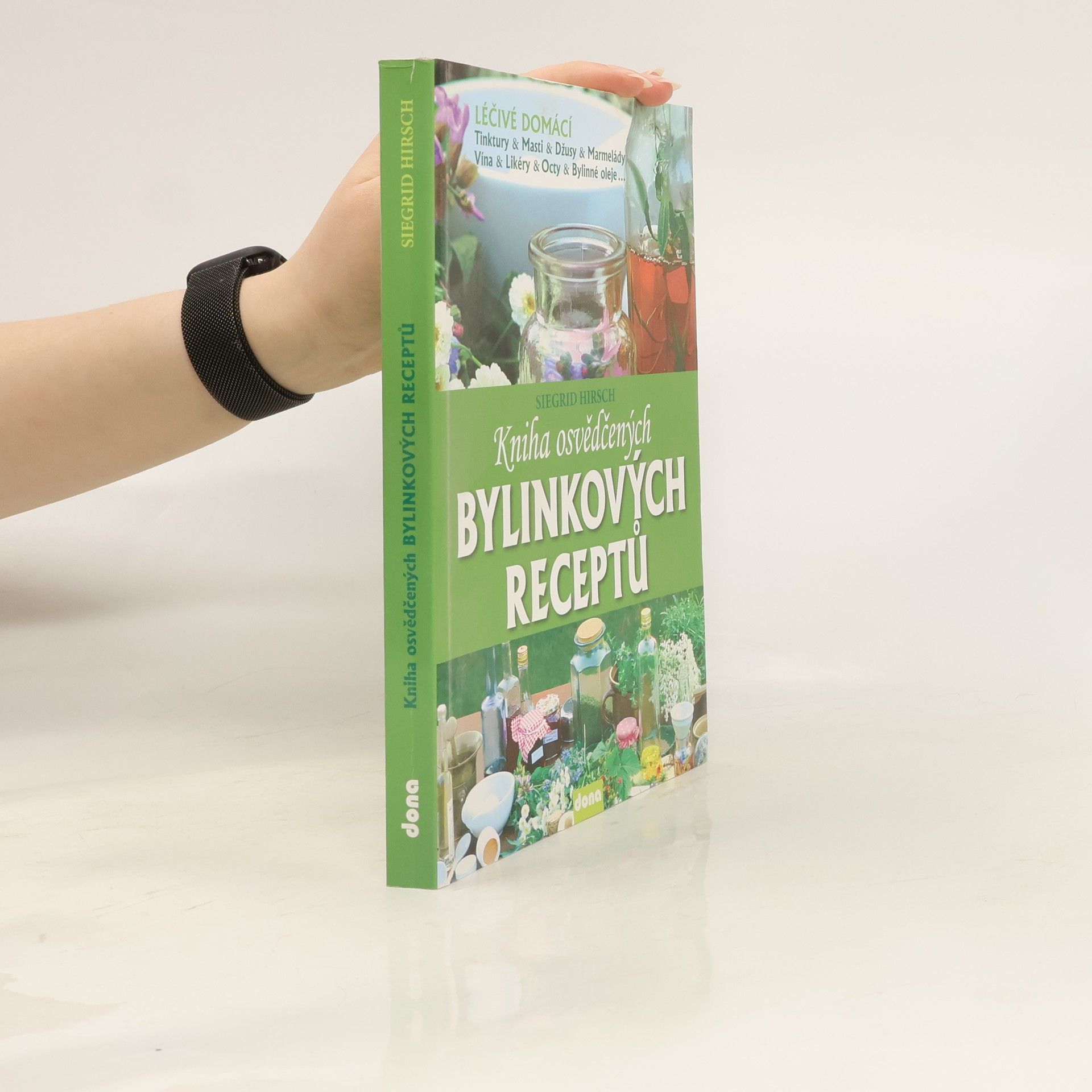 Siegrid Hirsch Kniha osvědčených bylinkových receptů