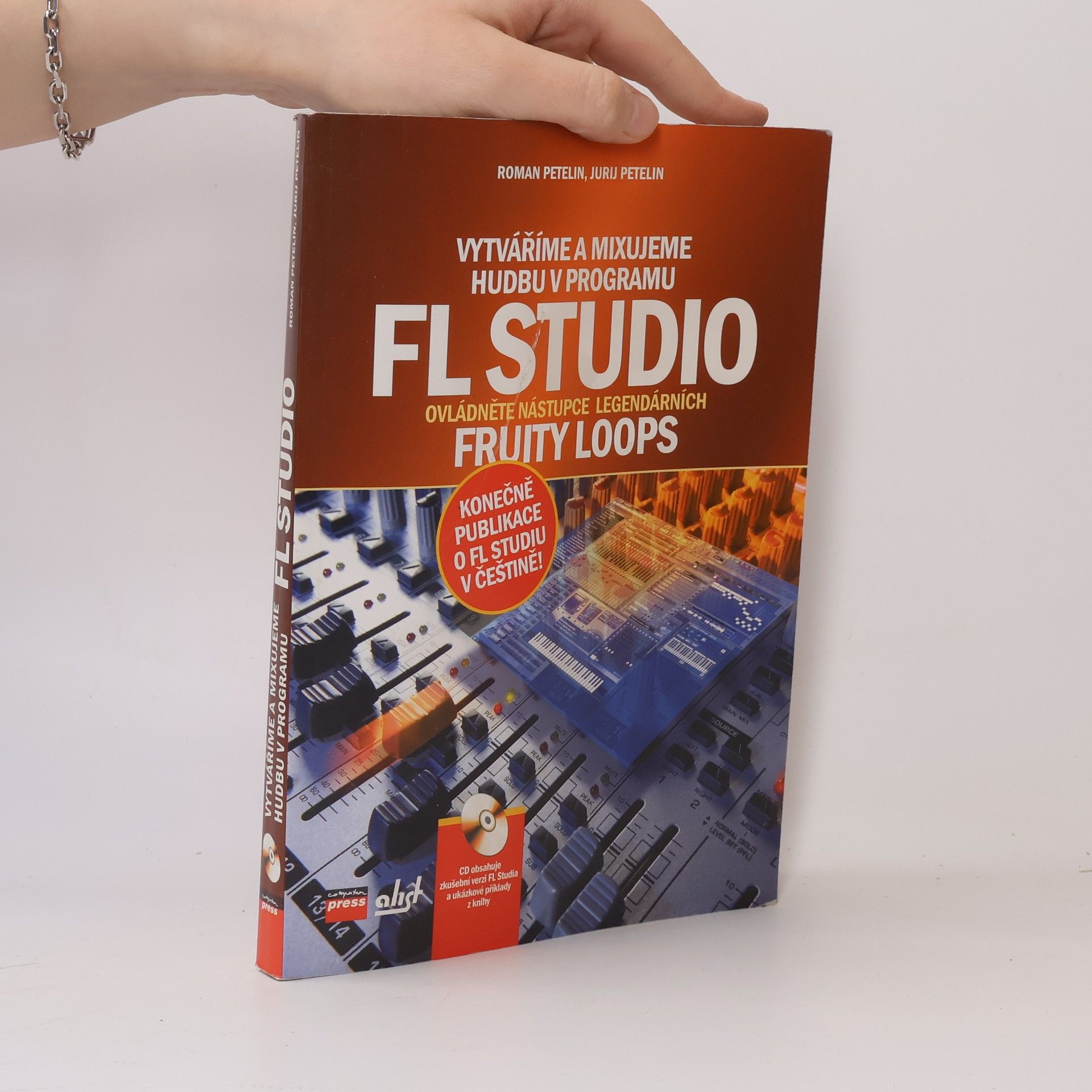 Roman Petelin Vytváříme a mixujeme hudbu v programu FL Studio