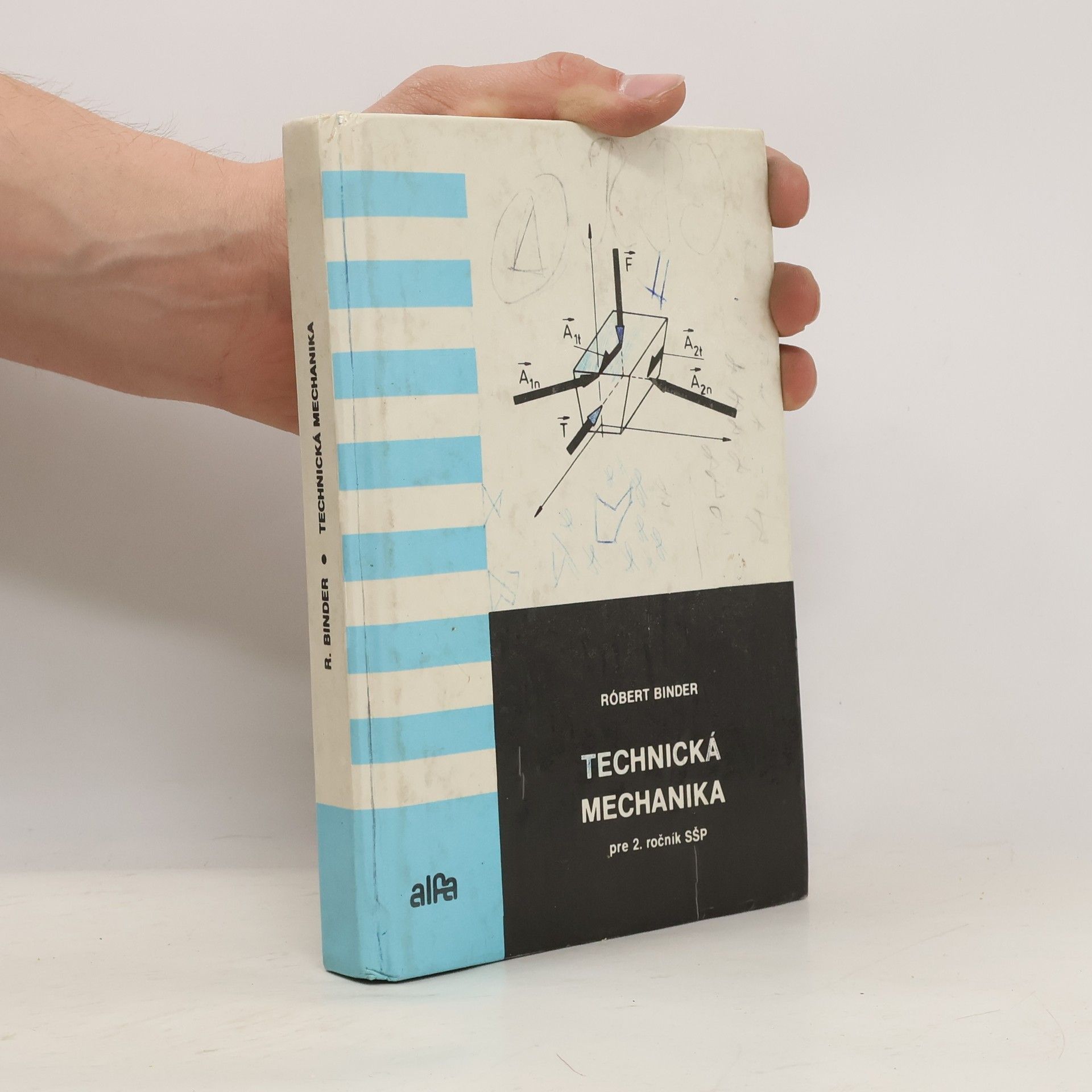 Róbert Binder Technická mechanika pre 2. ročnik SŠP