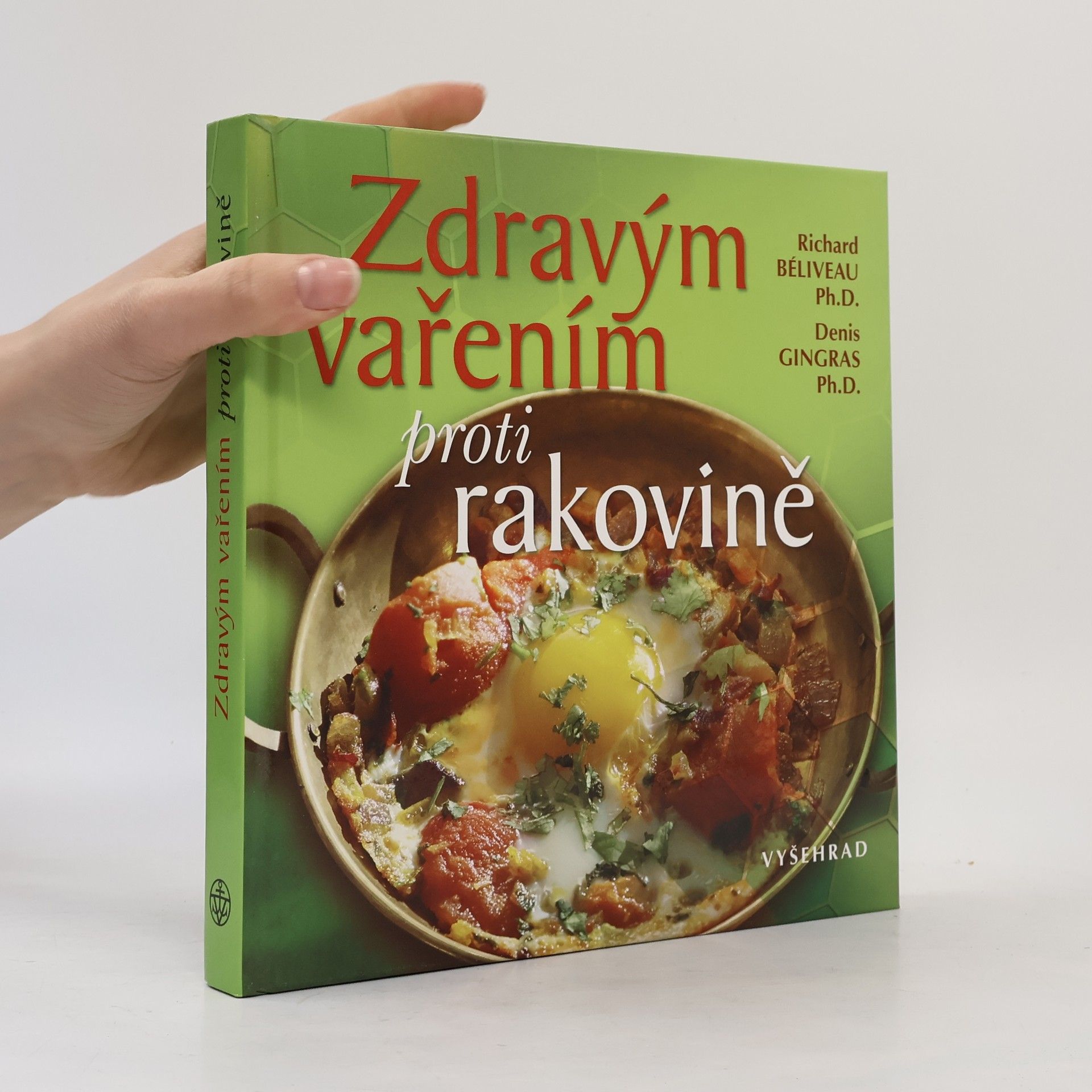 Richard Béliveau Zdravým vařením proti rakovině