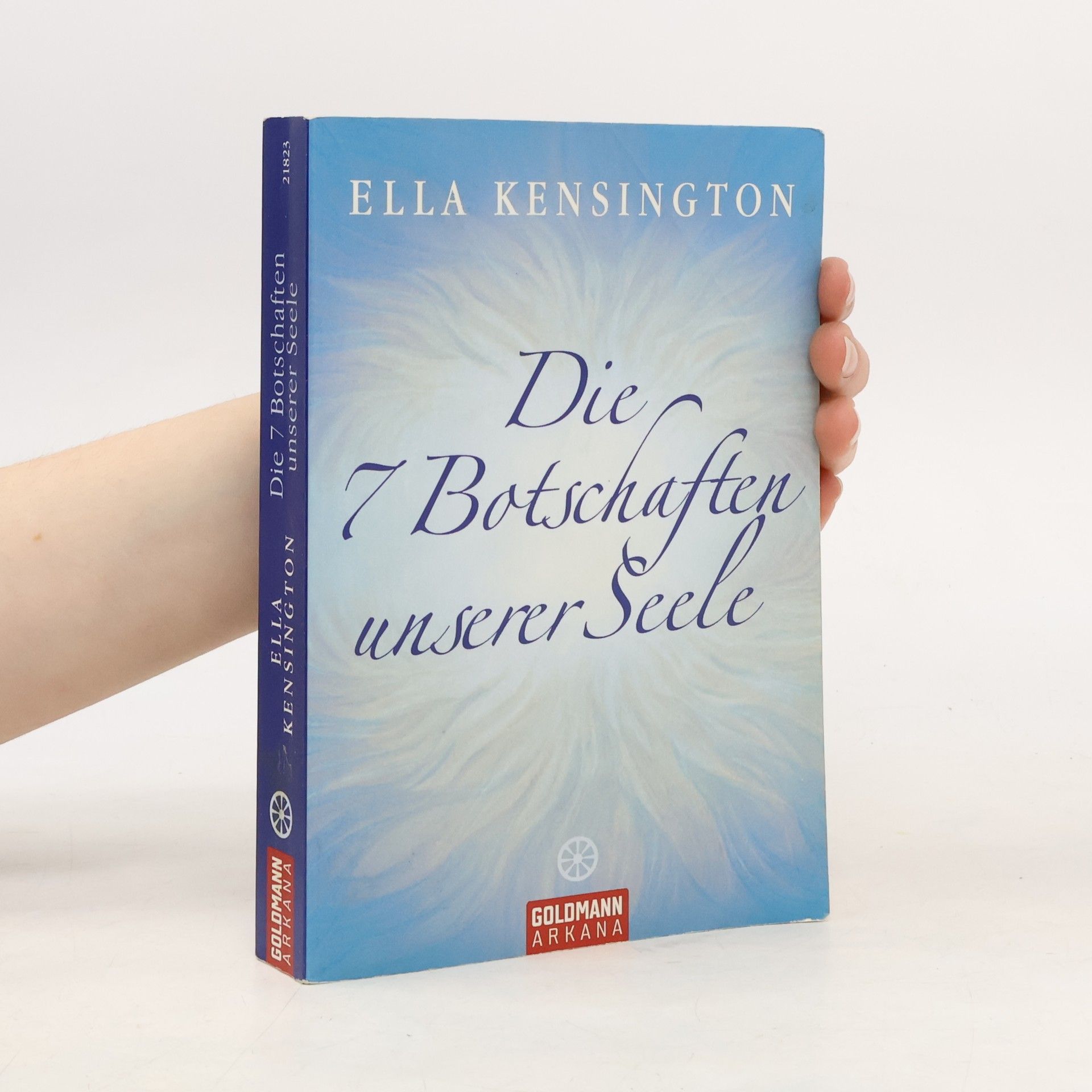 Ella Kensington Die 7 Botschaften unserer Seele