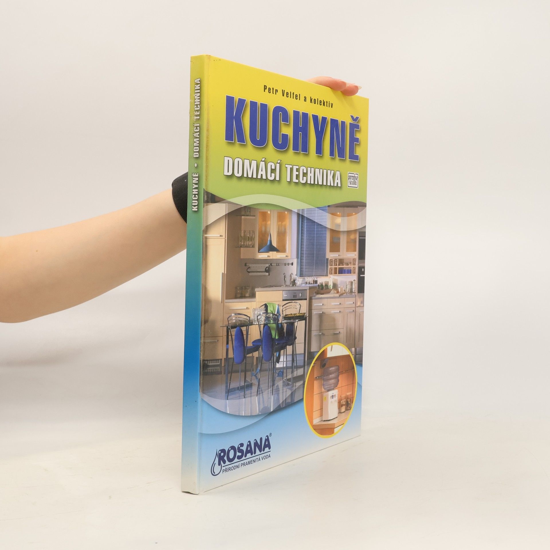 Petr Velfel Kuchyně. Domácí technika.