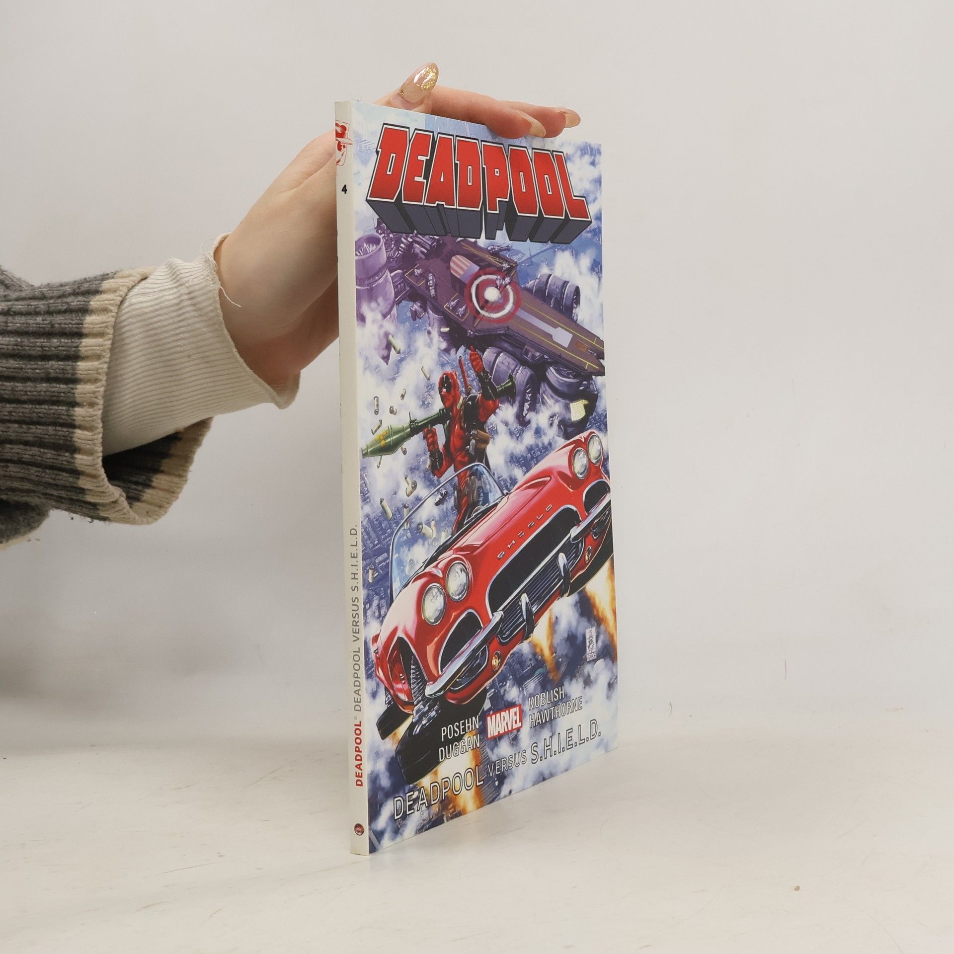 Deadpool 4. Deadpool versus S.H.I.E.L.D.