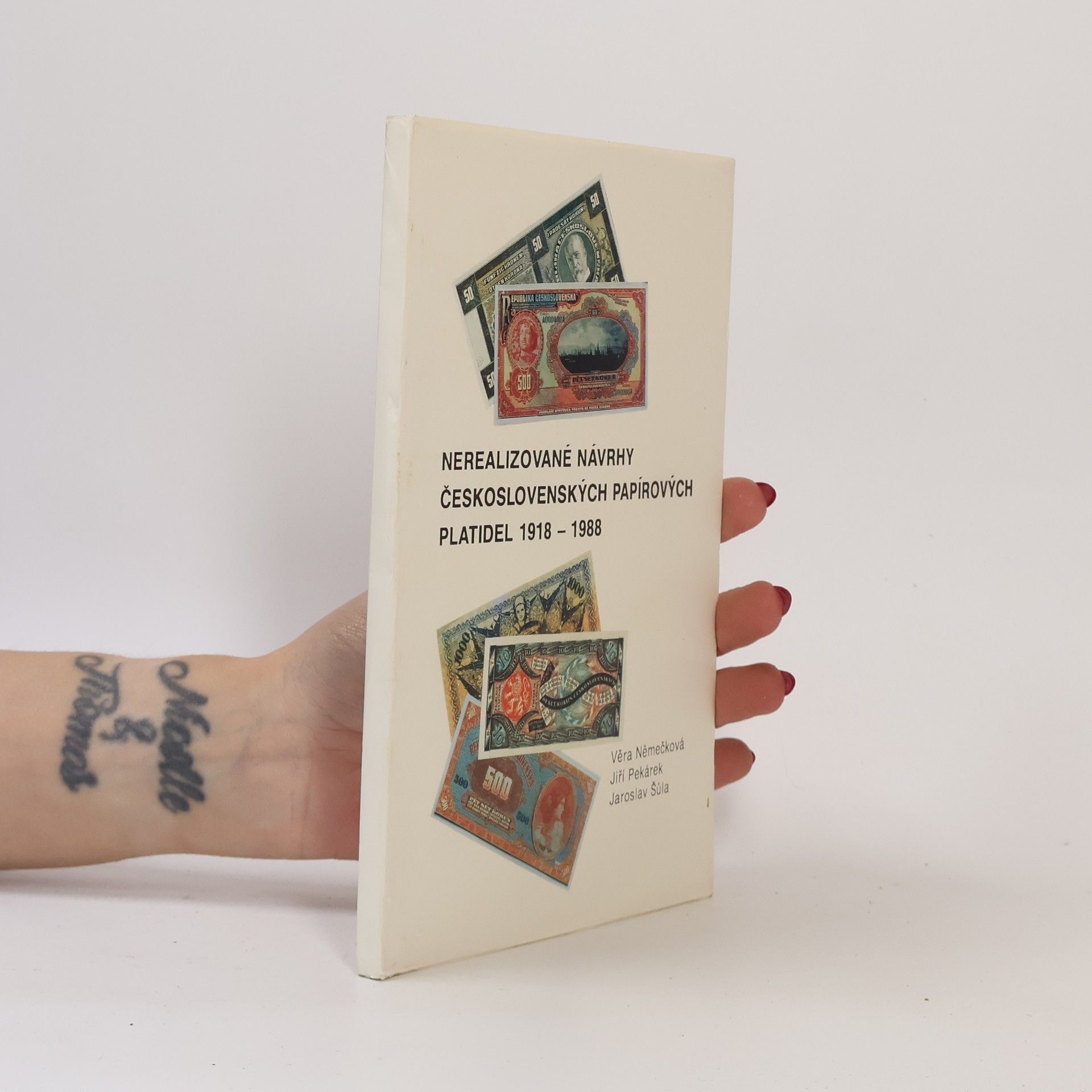 Věra Němečková Nerealizované návrhy československých papírových platidel 1918 - 1988