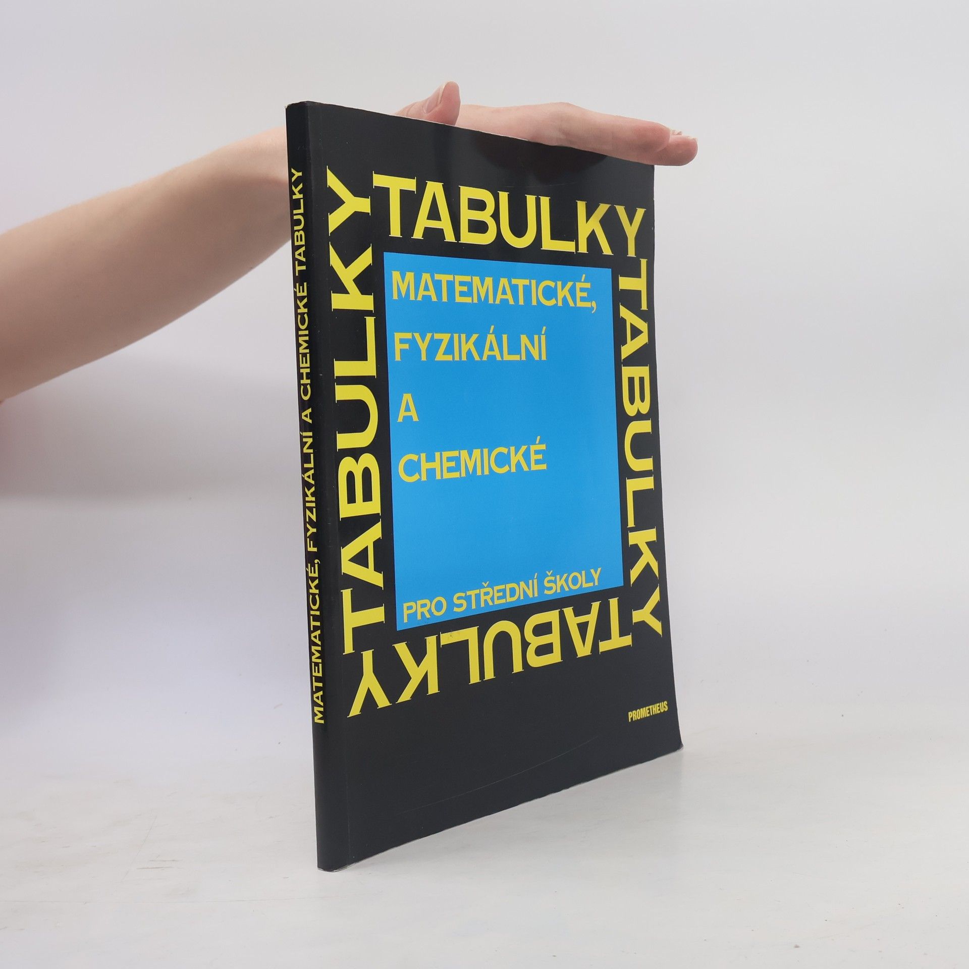 Collectif d'auteurs Matematické, fyzikální a chemické tabulky pro střední školy