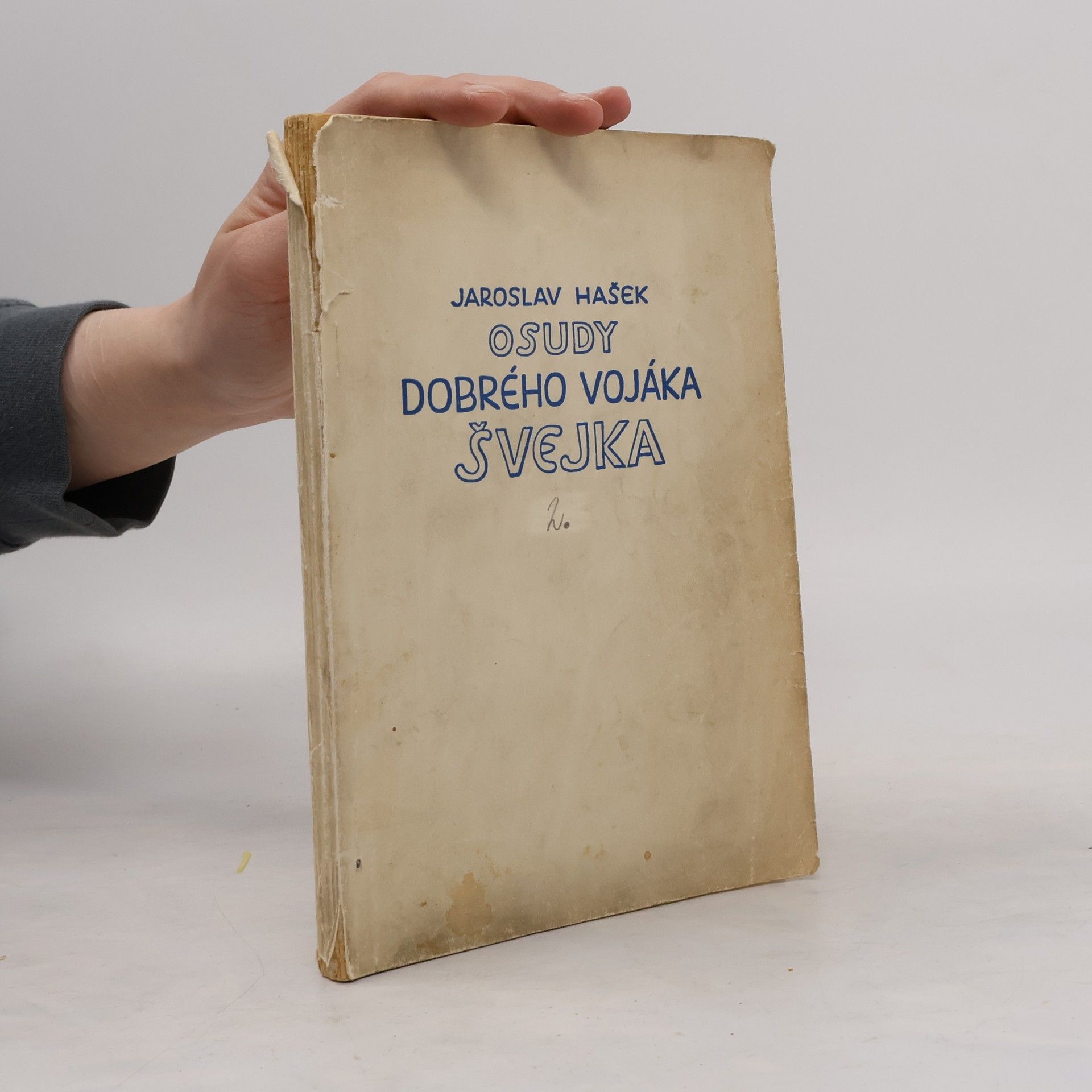 Jaroslav Hašek Osudy dobrého vojáka Švejka za světové války