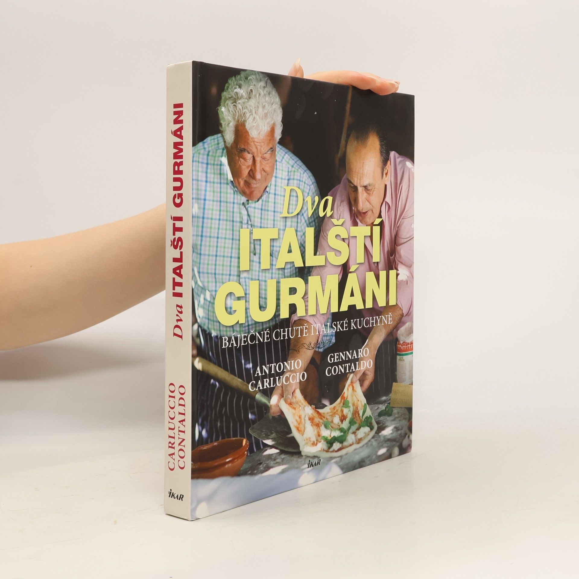 Antonio Carluccio Dva italští gurmáni. Báječné chutě italské kuchyně