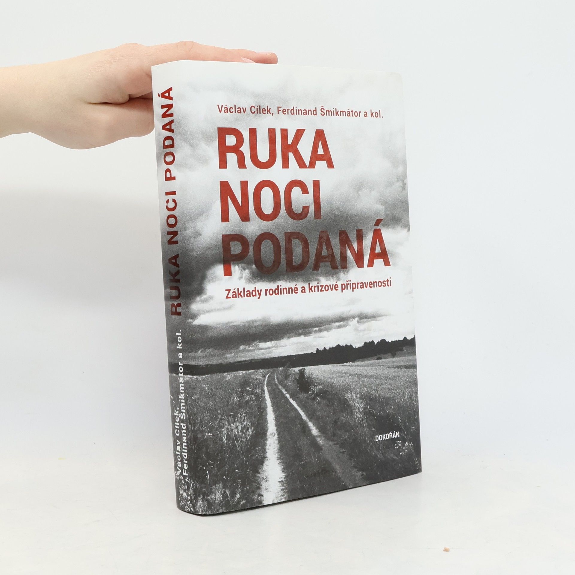 Václav Cílek Ruka noci podaná. Základy rodinné a krizové připravenosti