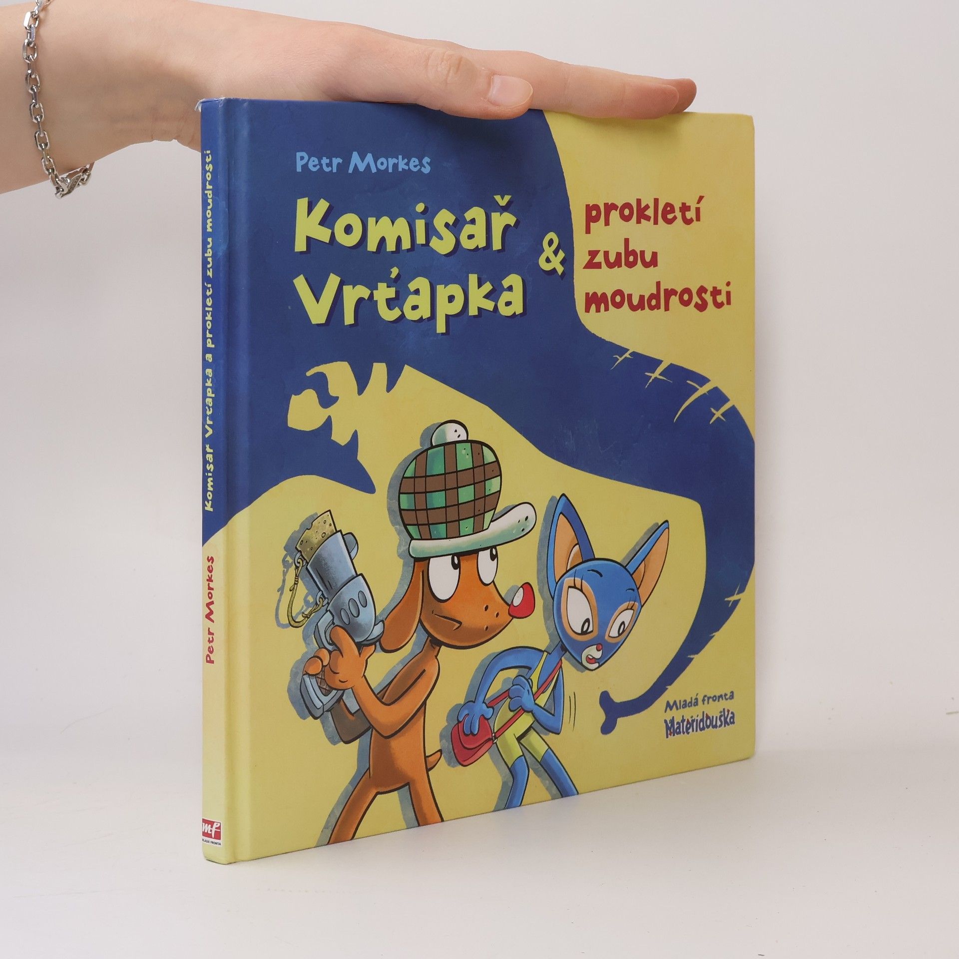 Petr Morkes Komisař Vrťapka & prokletí zubu moudrosti