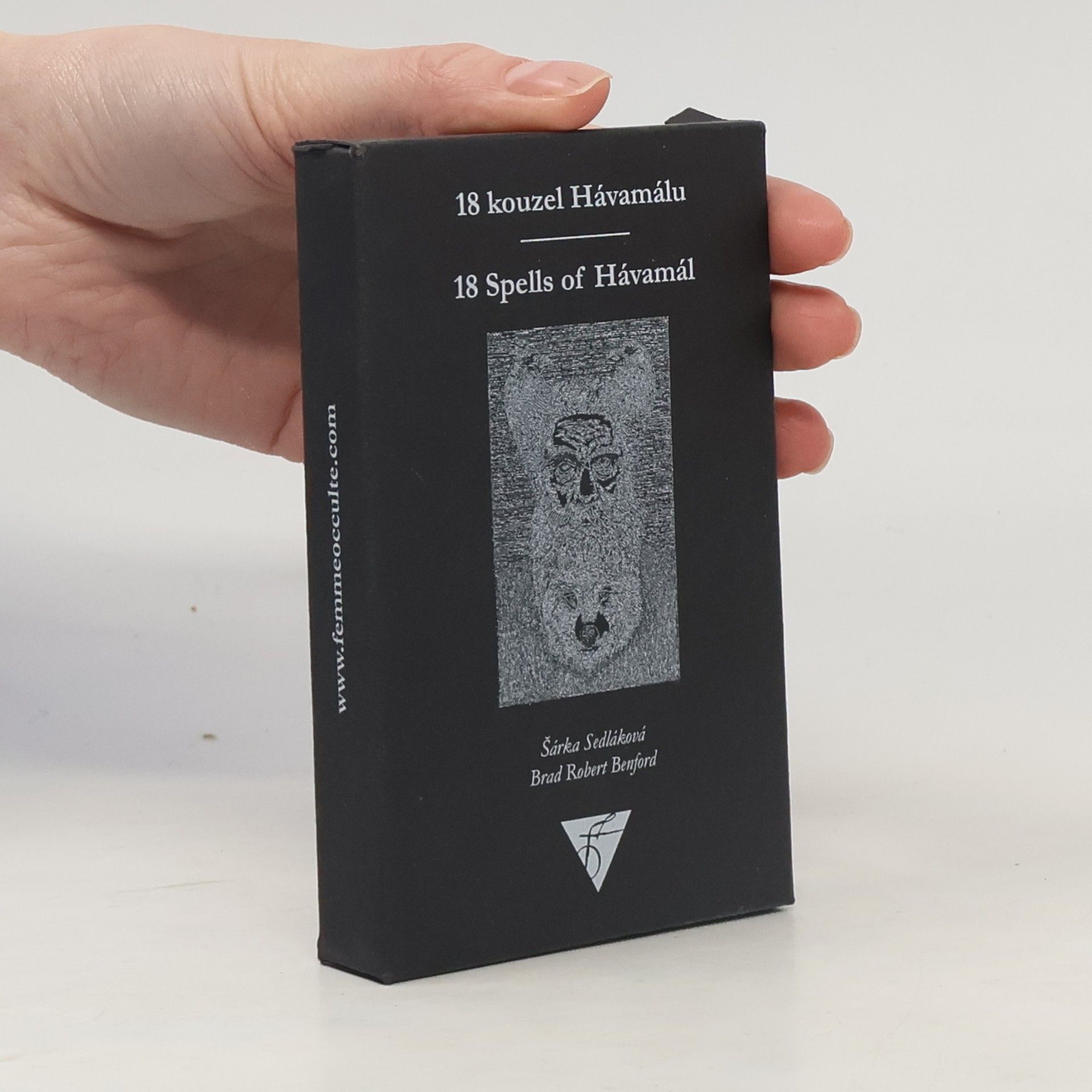 Šárka Sedláková 18 kouzel Hávamálu. 18 Spells of Hávamál