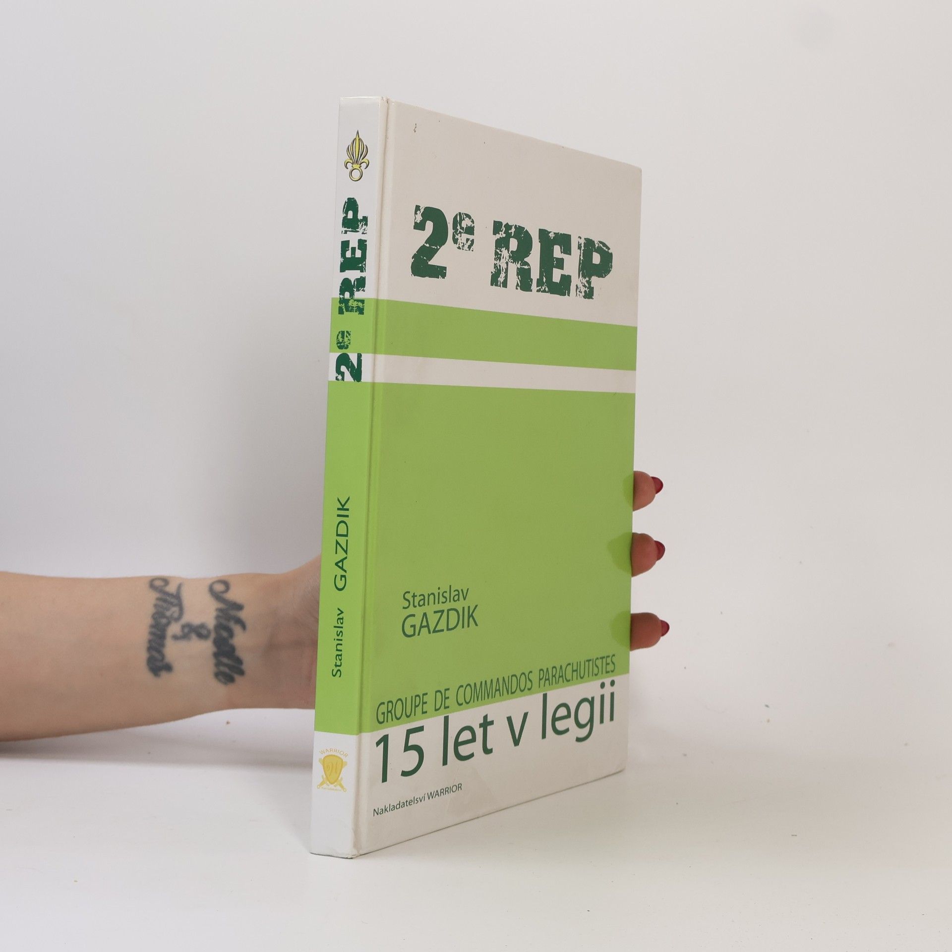 Stanislav Gazdik 15 let v legii