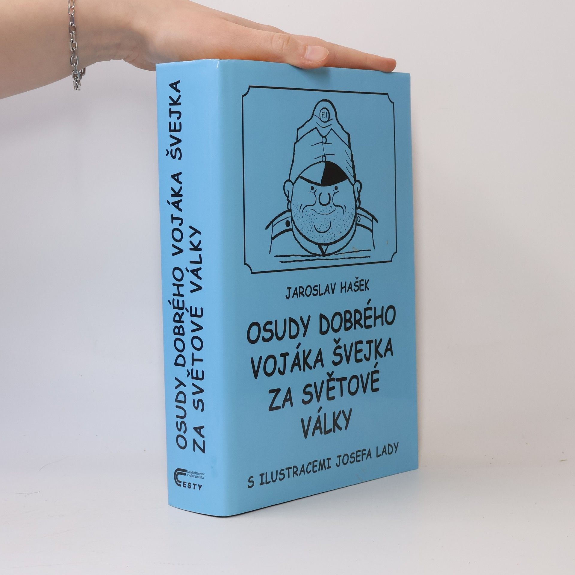 Jaroslav Hašek Osudy dobrého vojáka Švejka za světové války. 1.-4. díl