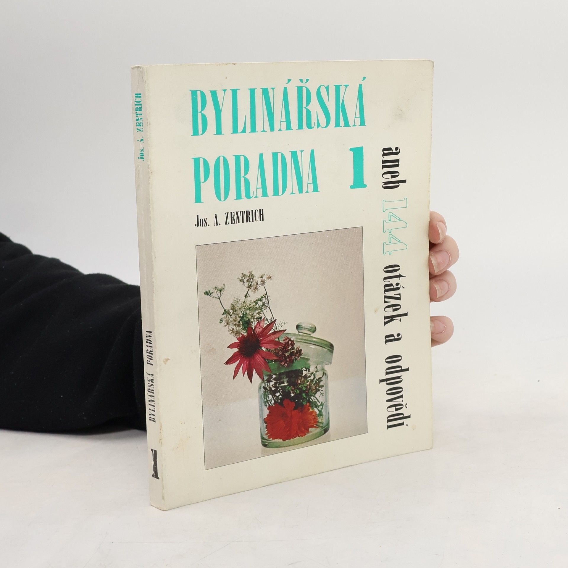 Josef Antonín Zentrich Bylinářská poradna 1