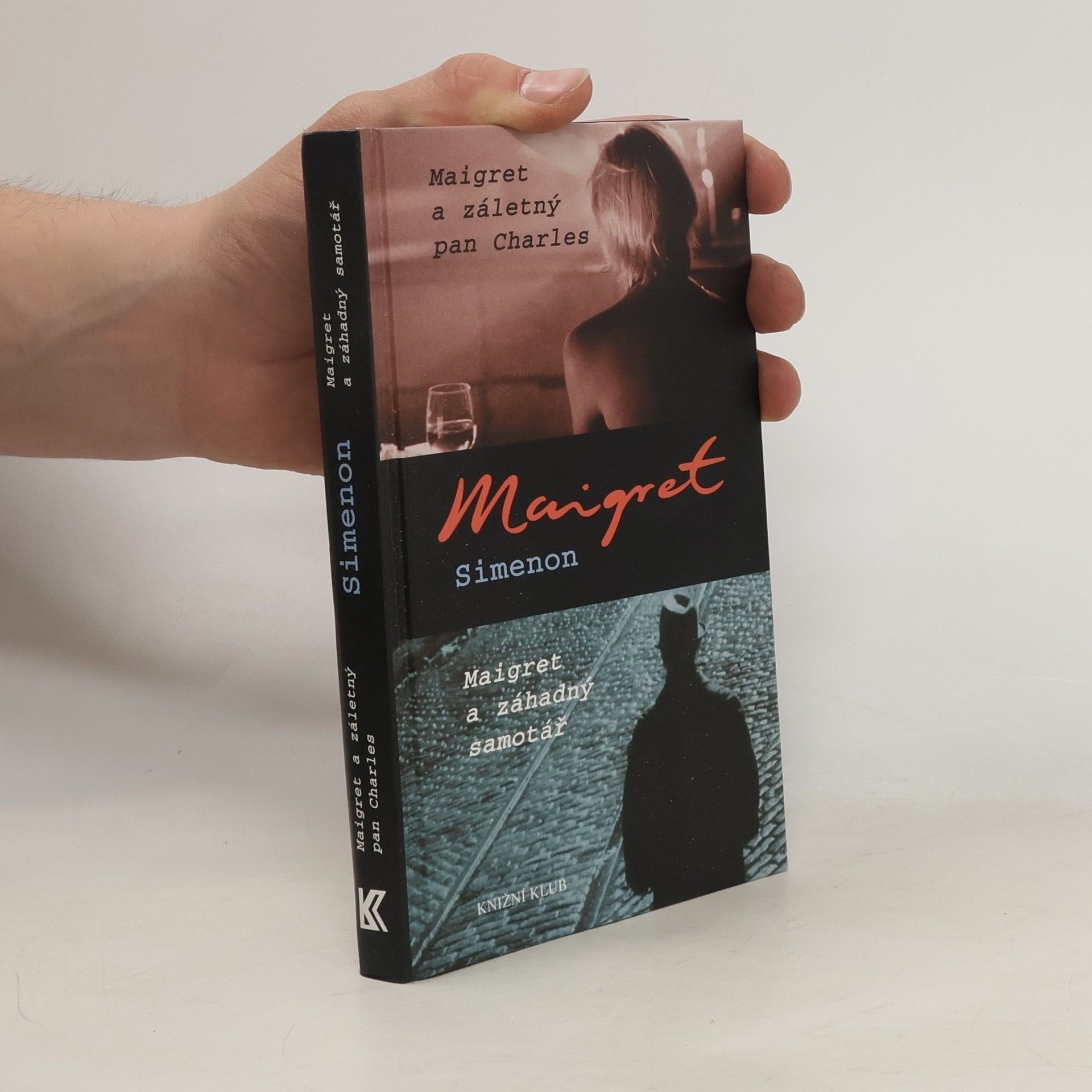 Georges Simenon Maigret a záletný pan Charles ; Maigret a záhadný samotář