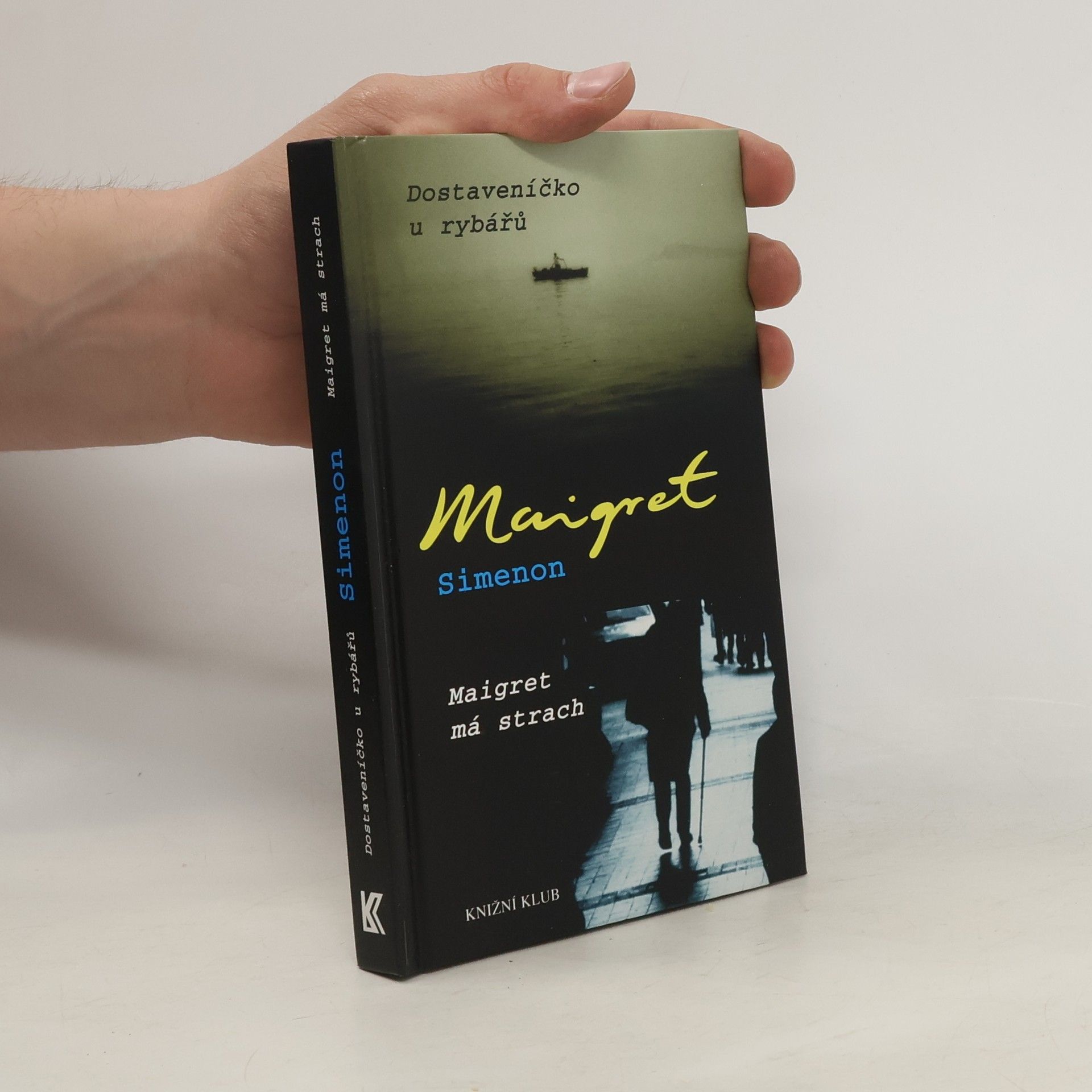 Dostaveníčko u rybářů ; Maigret má strach