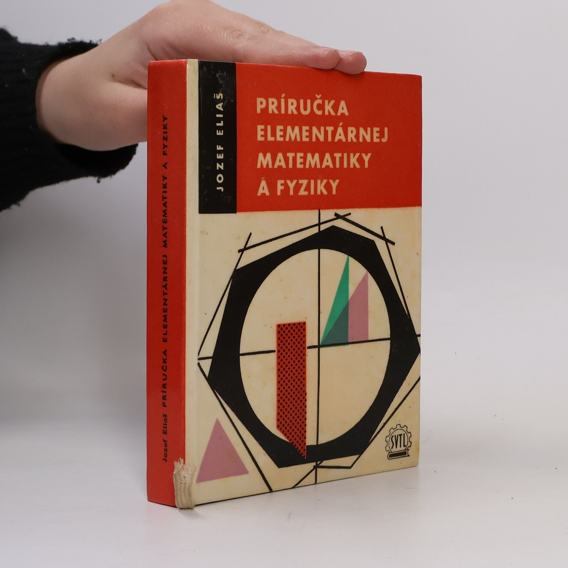 Jozef Eliáš Příručka elementárnej matematiky a fyziky