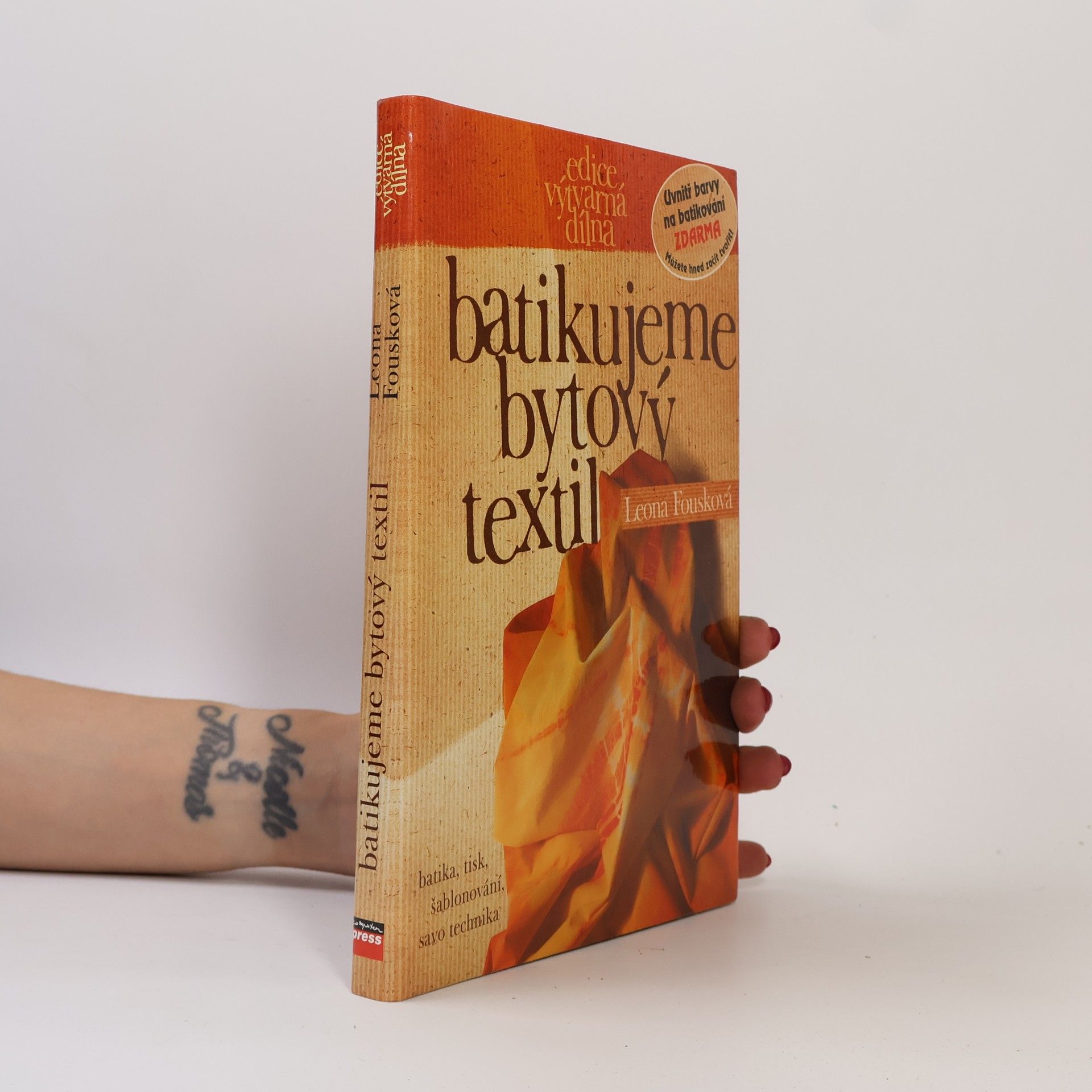 Leona Fousková Batikujeme bytový textil