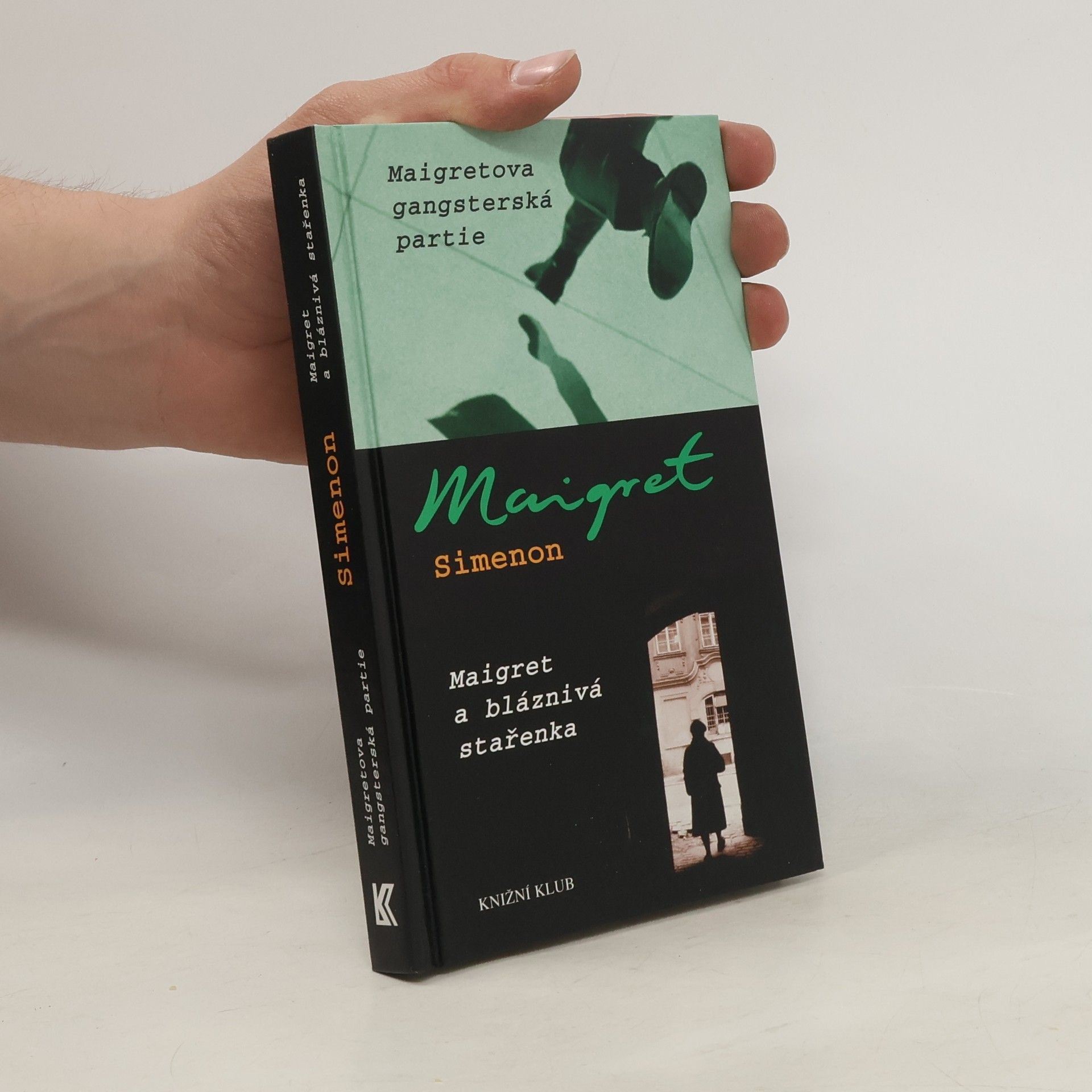 Maigretova gangsterská partie ; Maigret a bláznivá stařenka