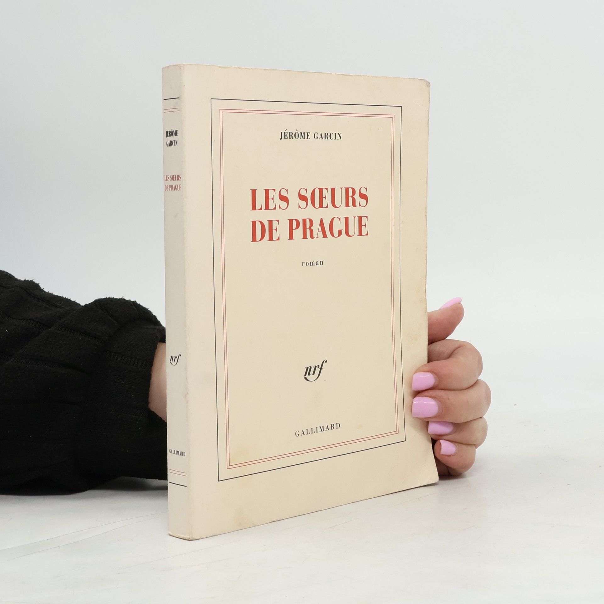 Jérôme Garcin Les Sœurs de Prague