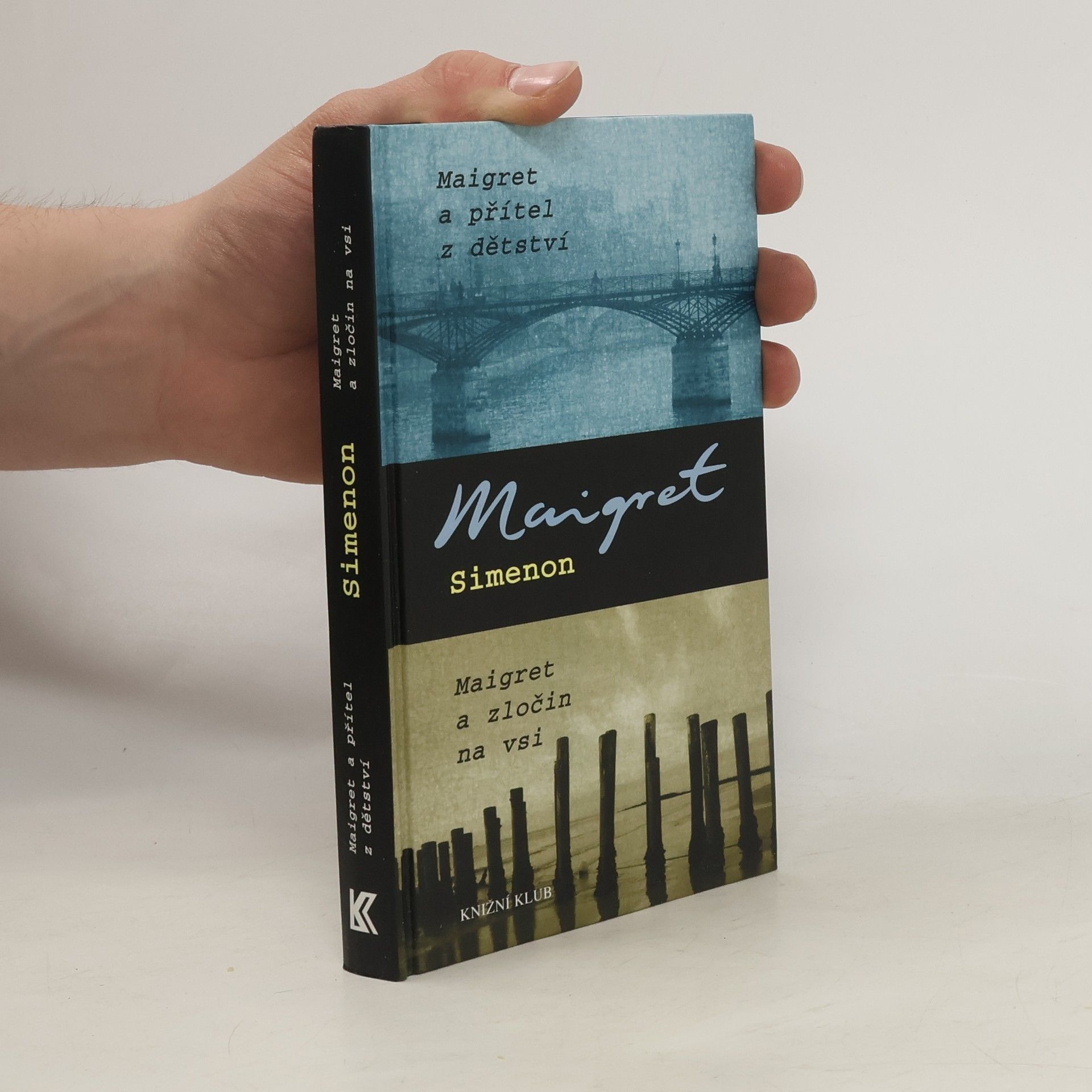 Georges Simenon Maigret a přítel z dětství ; Maigret a zločin na vsi