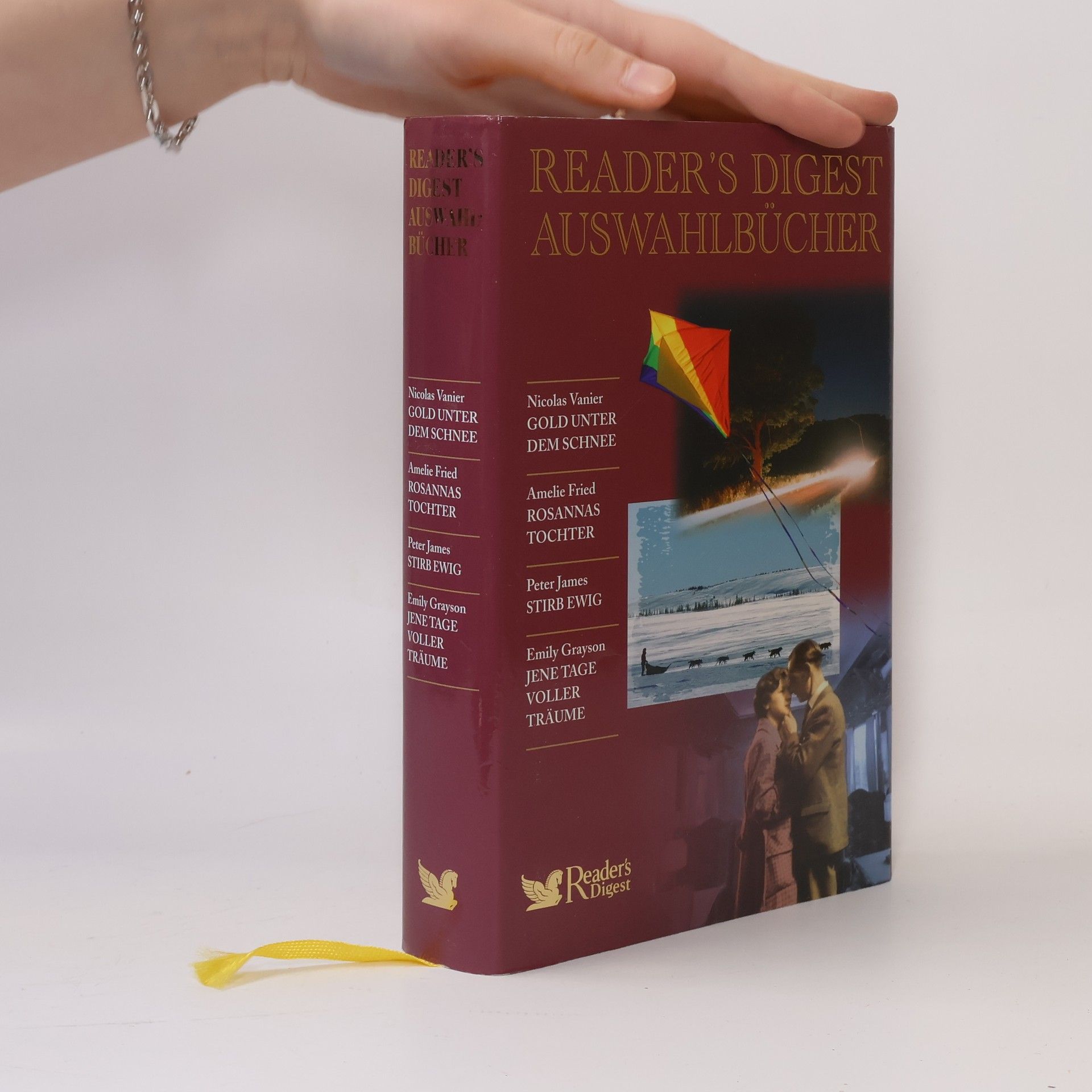 Autorenkollektiv Reader's Digest Auswahlbücher. Gold unter Schnee. Rosannas Tochter. Stirb Ewig. Jenetage voller Träume