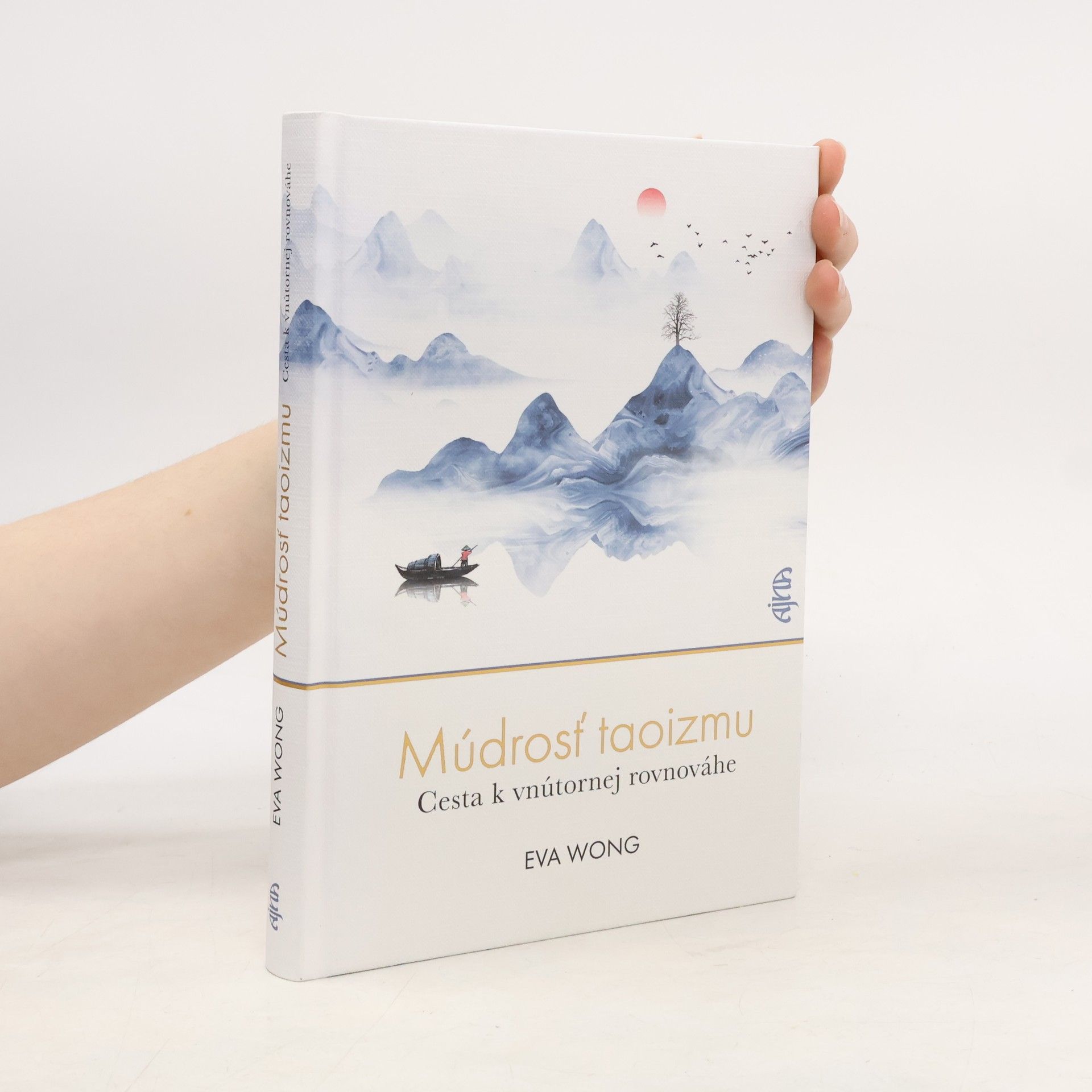 Eva Wong Múdrosť taoizmu. Cesta k vnútornej rovnováhe