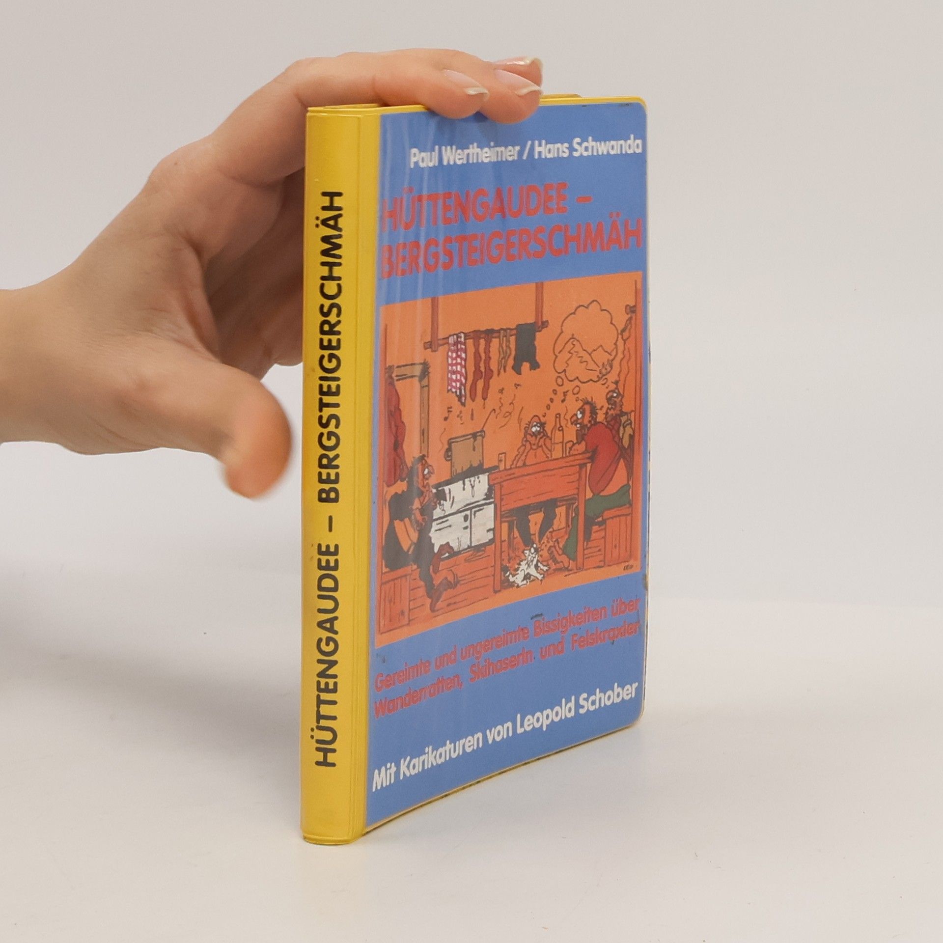 Paul Wertheimer Hüttengaudee-Bergsteigergerschmäh