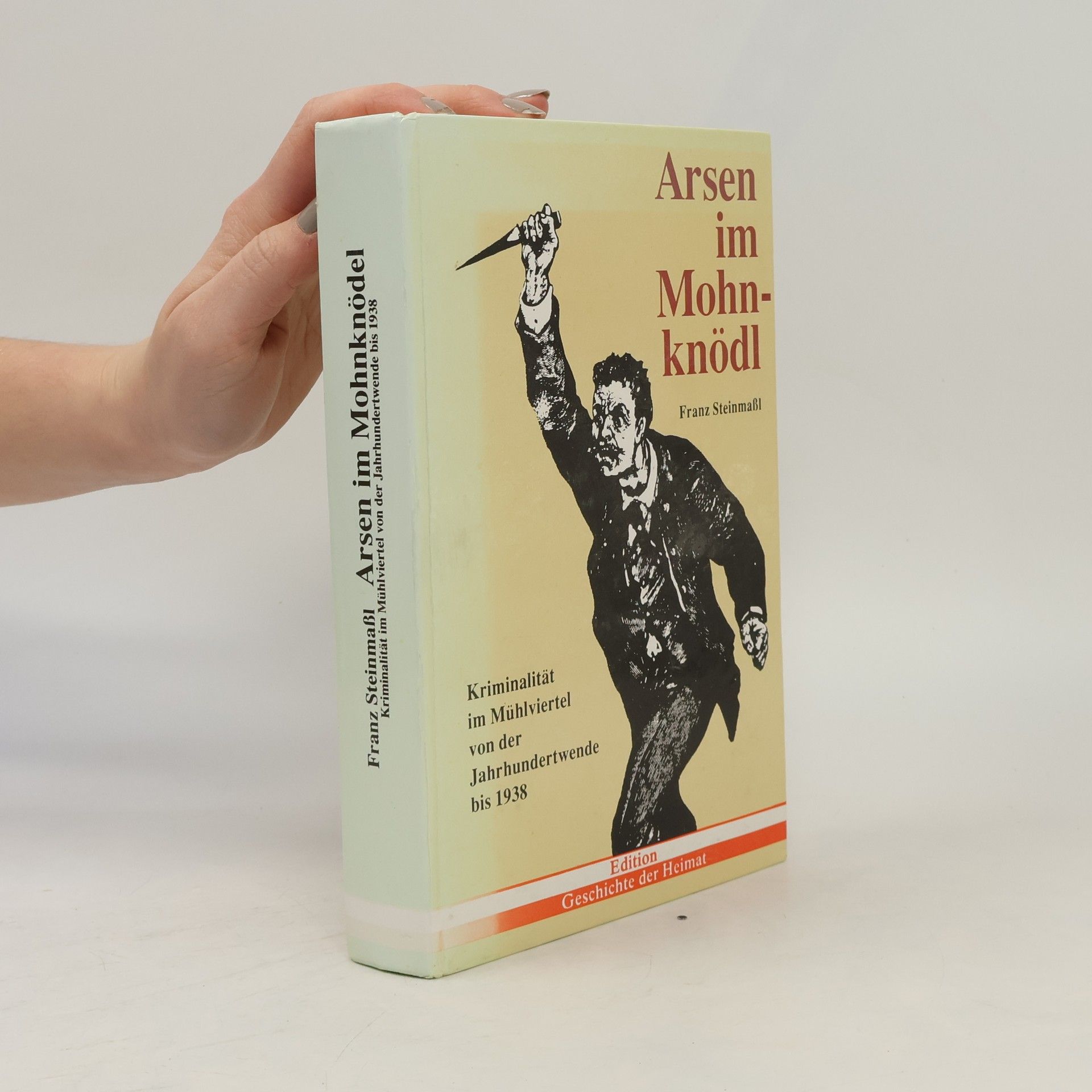 Franz Steinmaßl Arsen im Mohnknödel