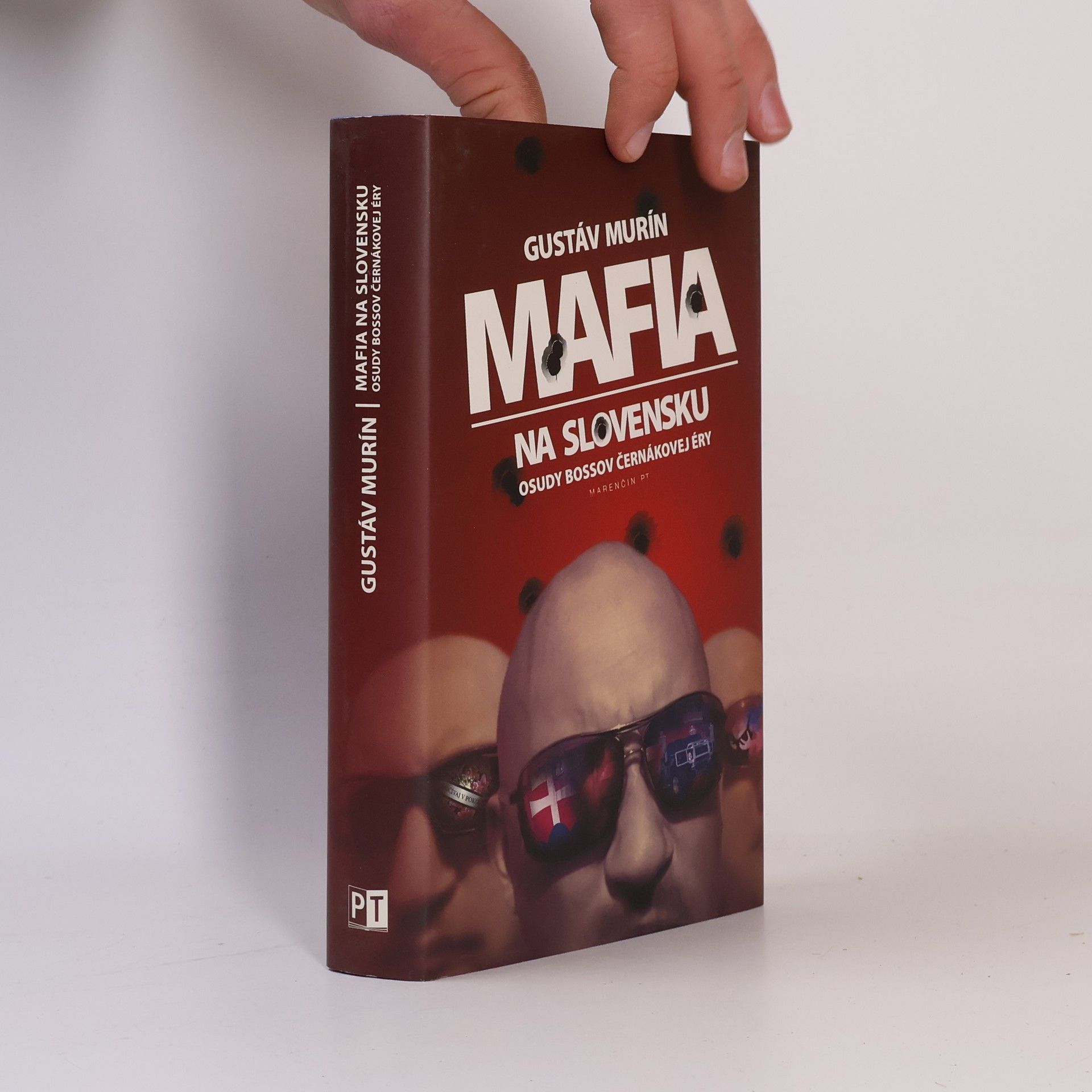 Gustáv Murín Mafia na Slovensku. Osudy bossov Černákovej éry