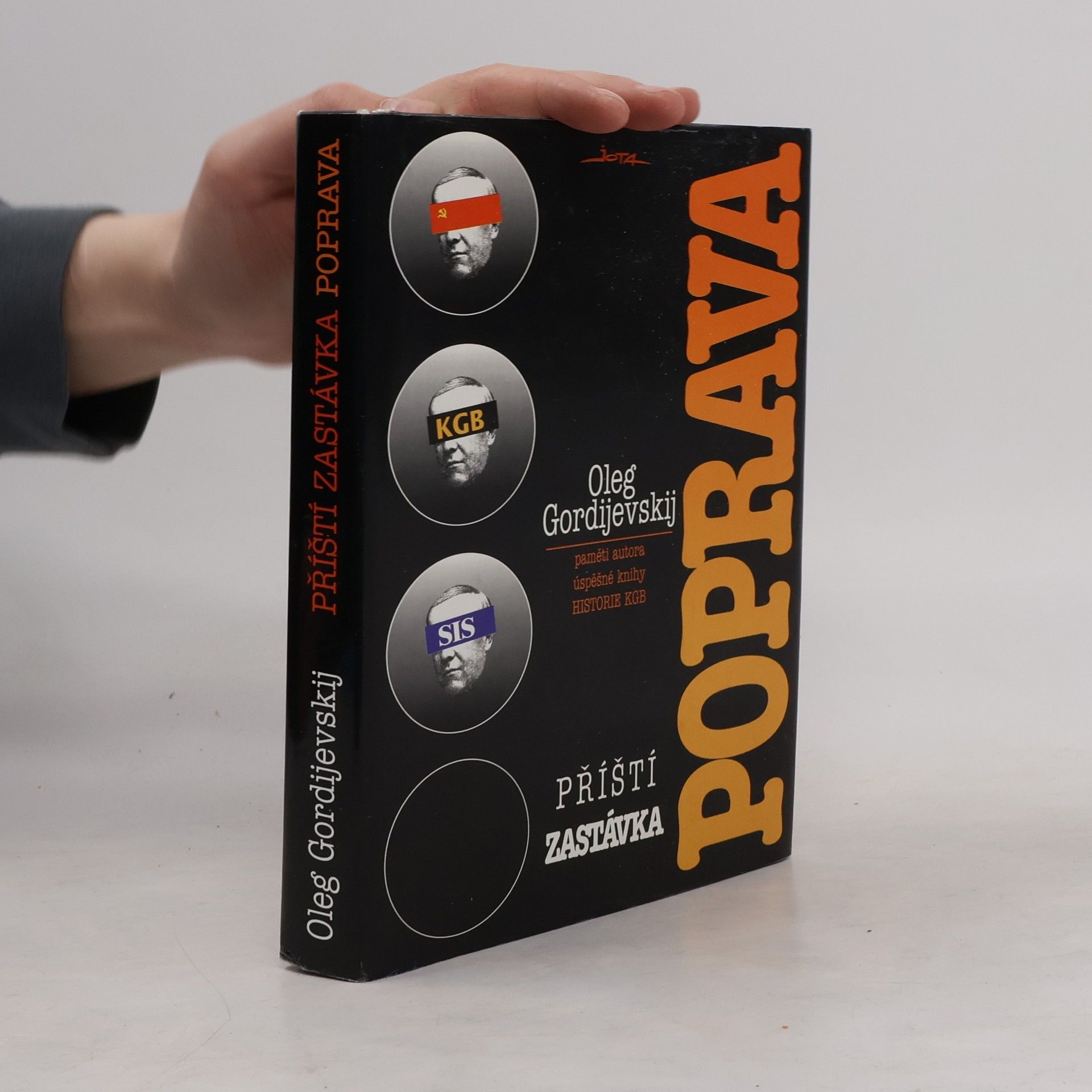 Oleg Antonovič Gordijevskij Příští zastávka poprava
