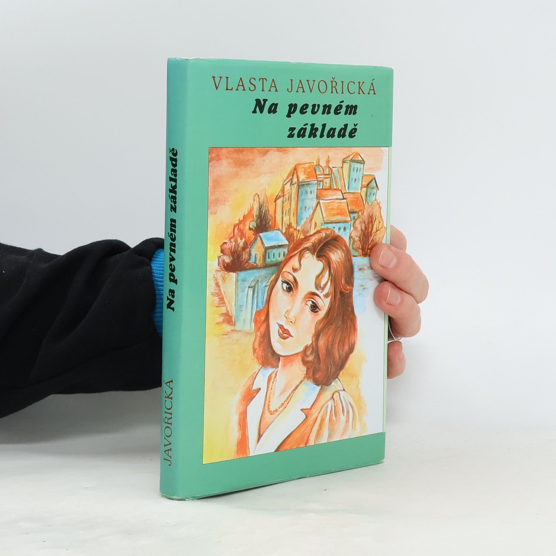 Vlasta Javořická Na pevném základě