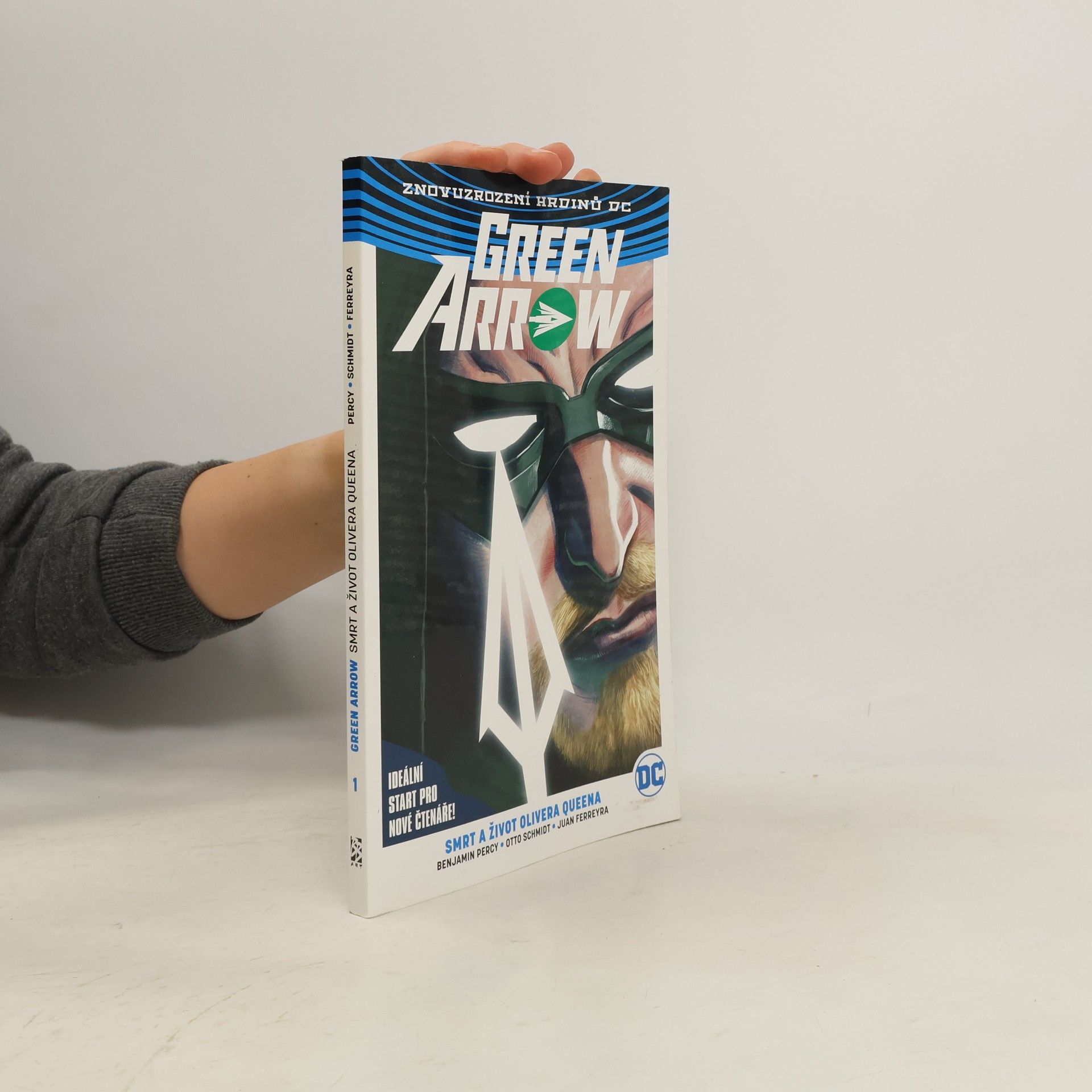 Benjamin Percy Green Arrow Smrt a život Olivera Queena