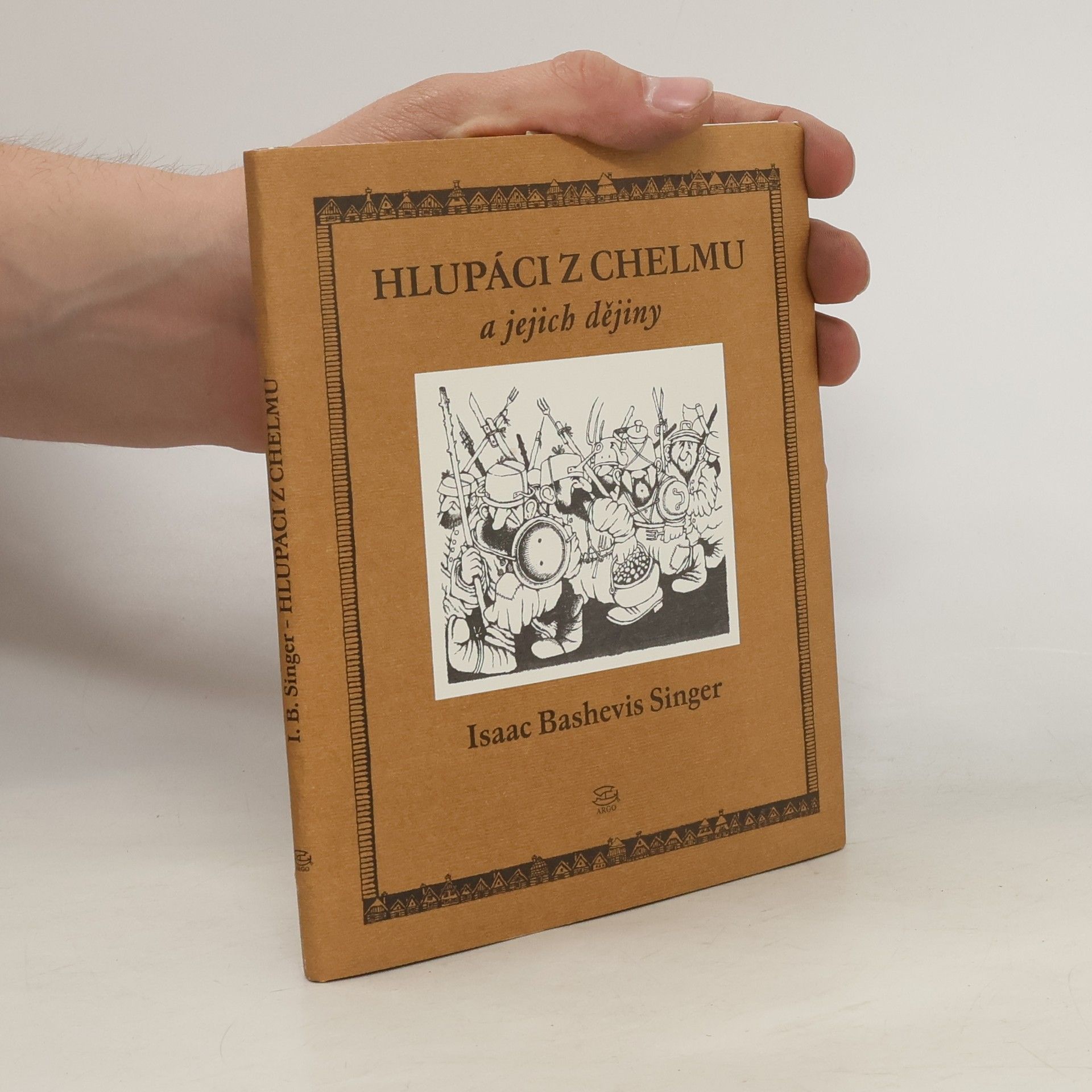 Isaac Bashevis Singer Hlupáci z Chelmu a jejich dějiny