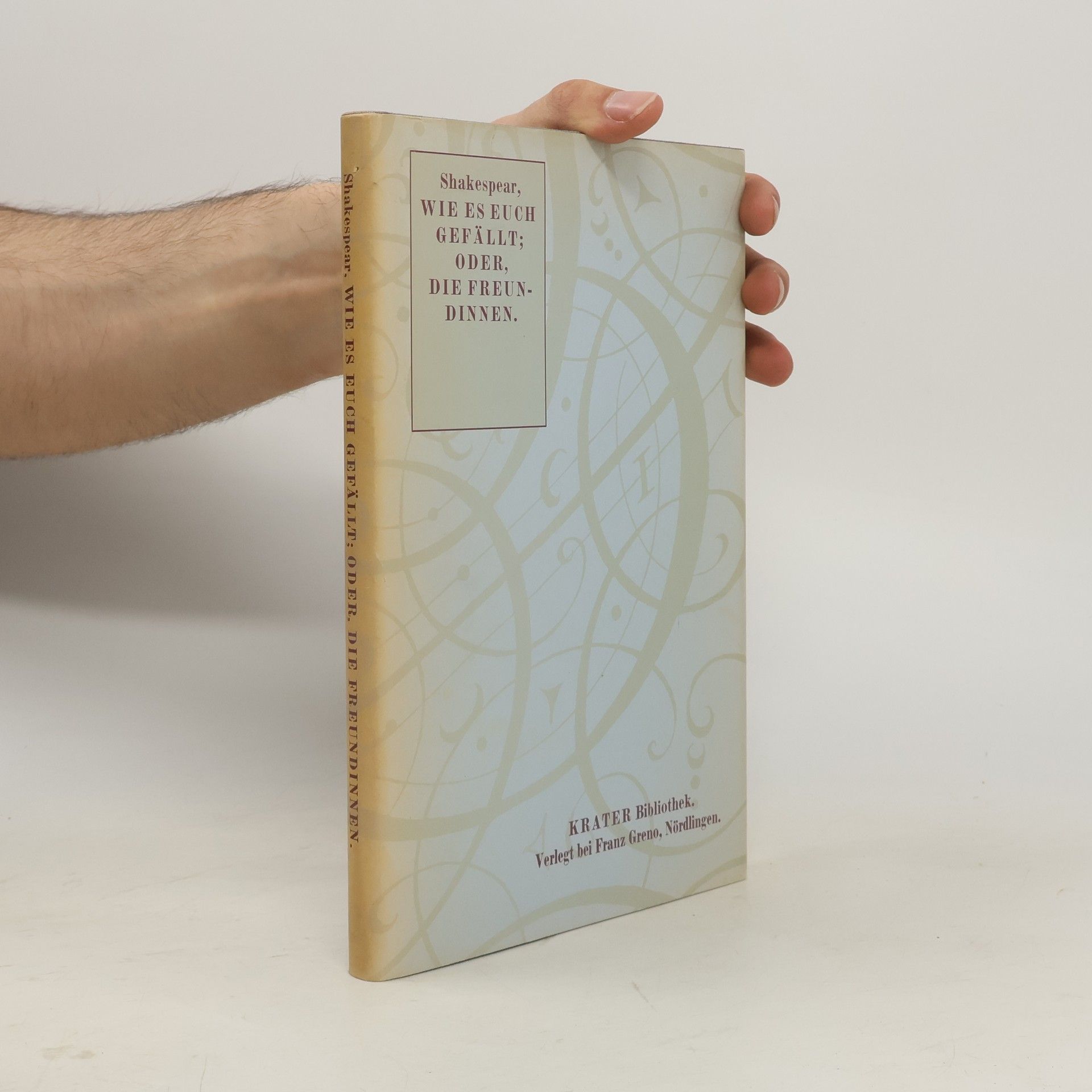 William Shakespeare Wie es euch gefällt oder Die Freundinnen