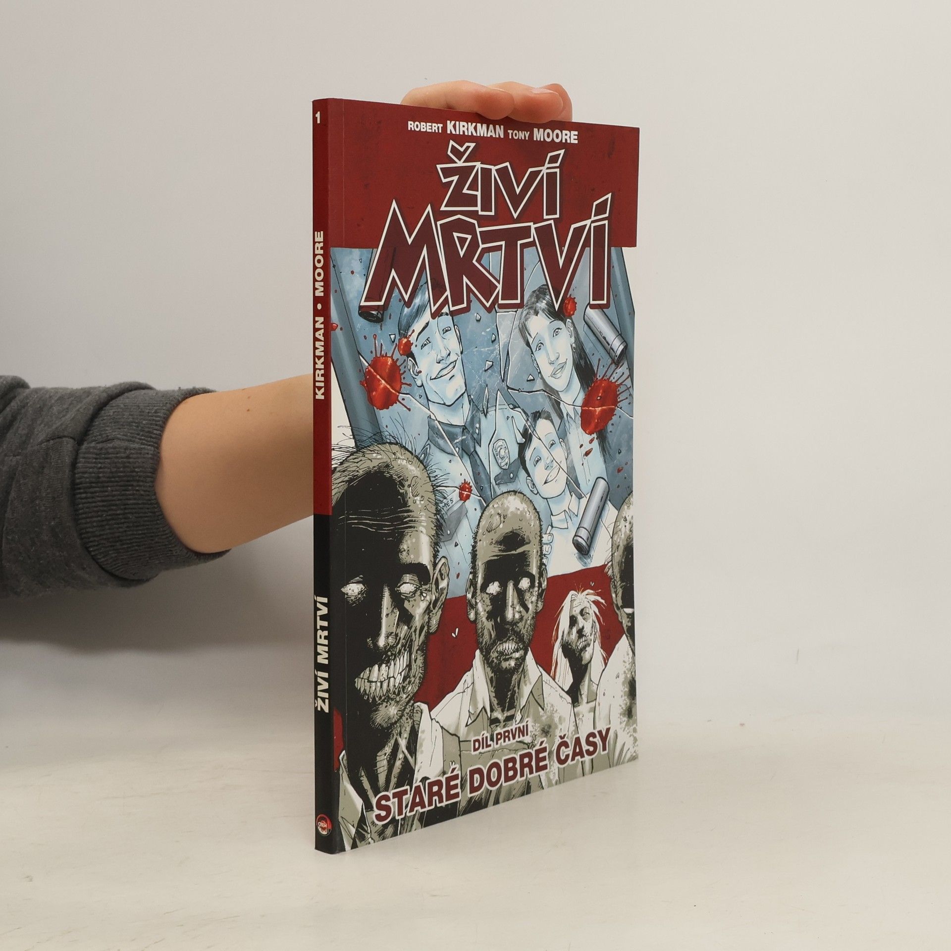 Robert Kirkman Živí mrtví. Díl první, Staré dobré časy