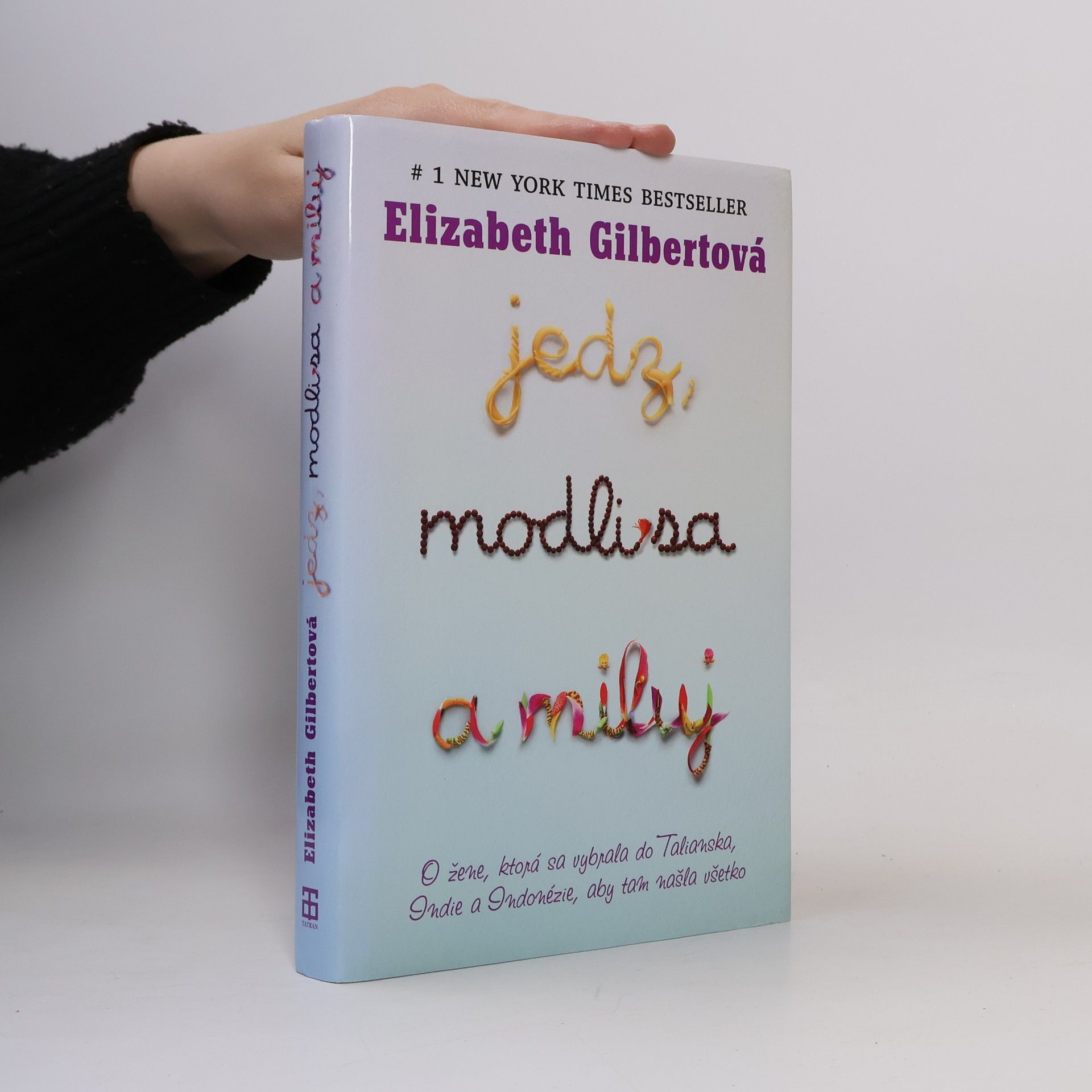 Elizabeth Gilbert Jedz, modli sa a miluj