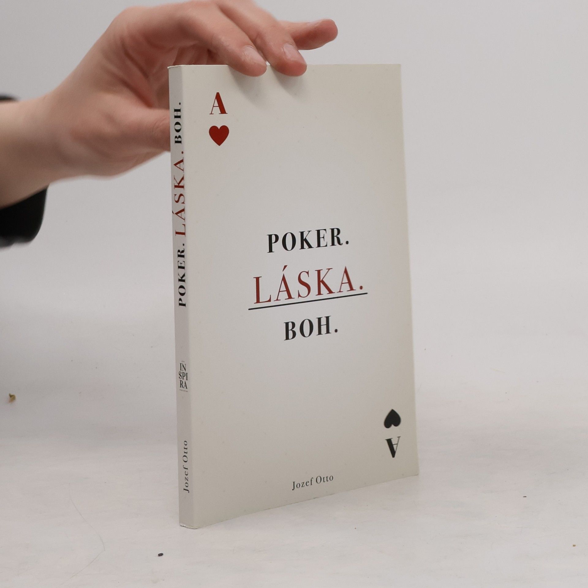 Jozef Otto Poker. Láska. Boh.