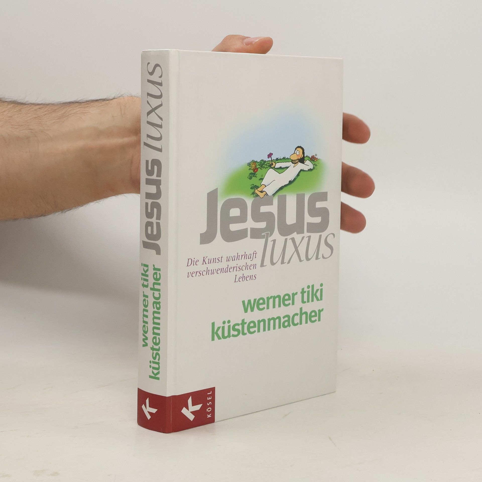 Werner Tiki Küstenmacher Jesus-Luxus