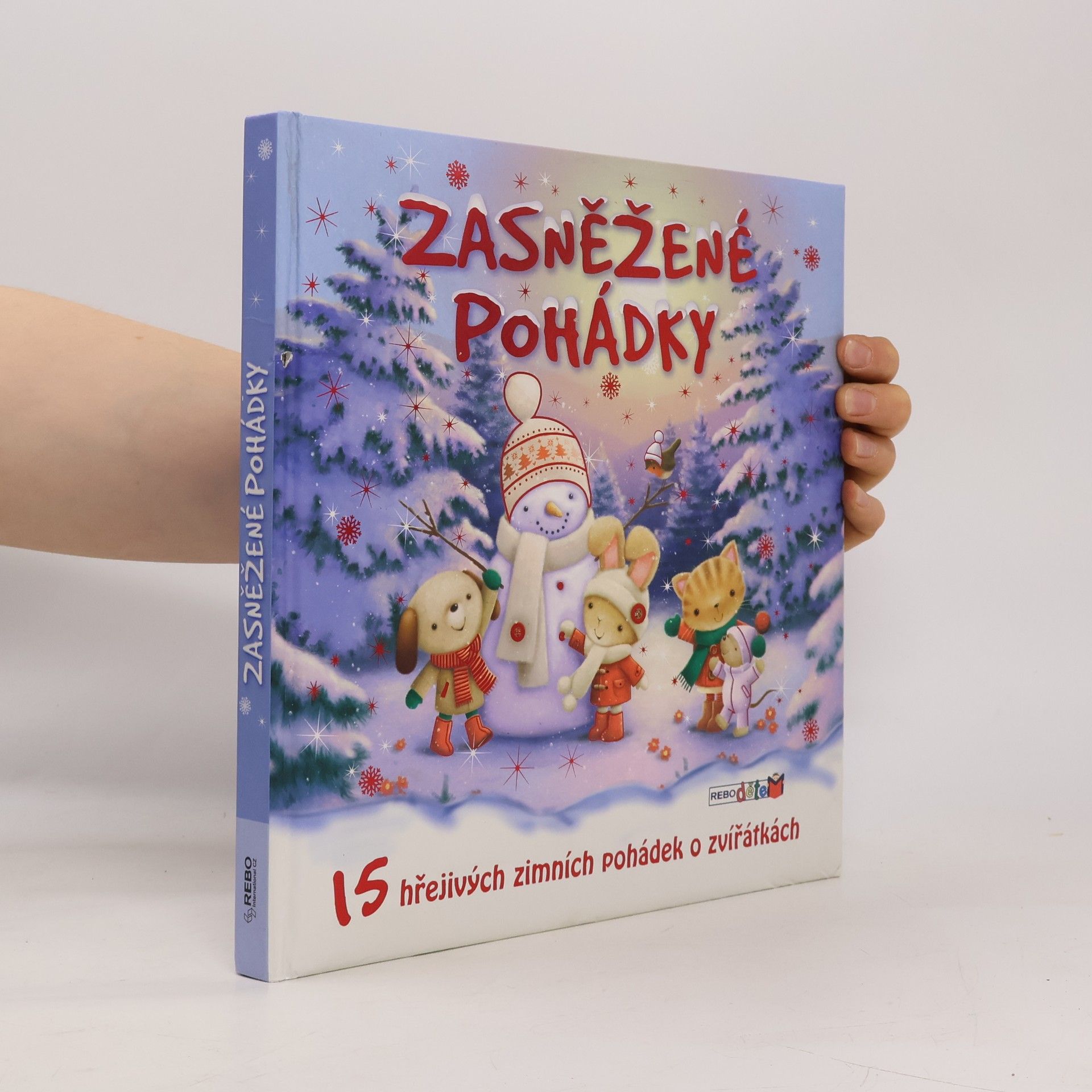 Kolektiv autorů Zasněžené pohádky - 15 hřejivých zimních pohádek o zvířátkách