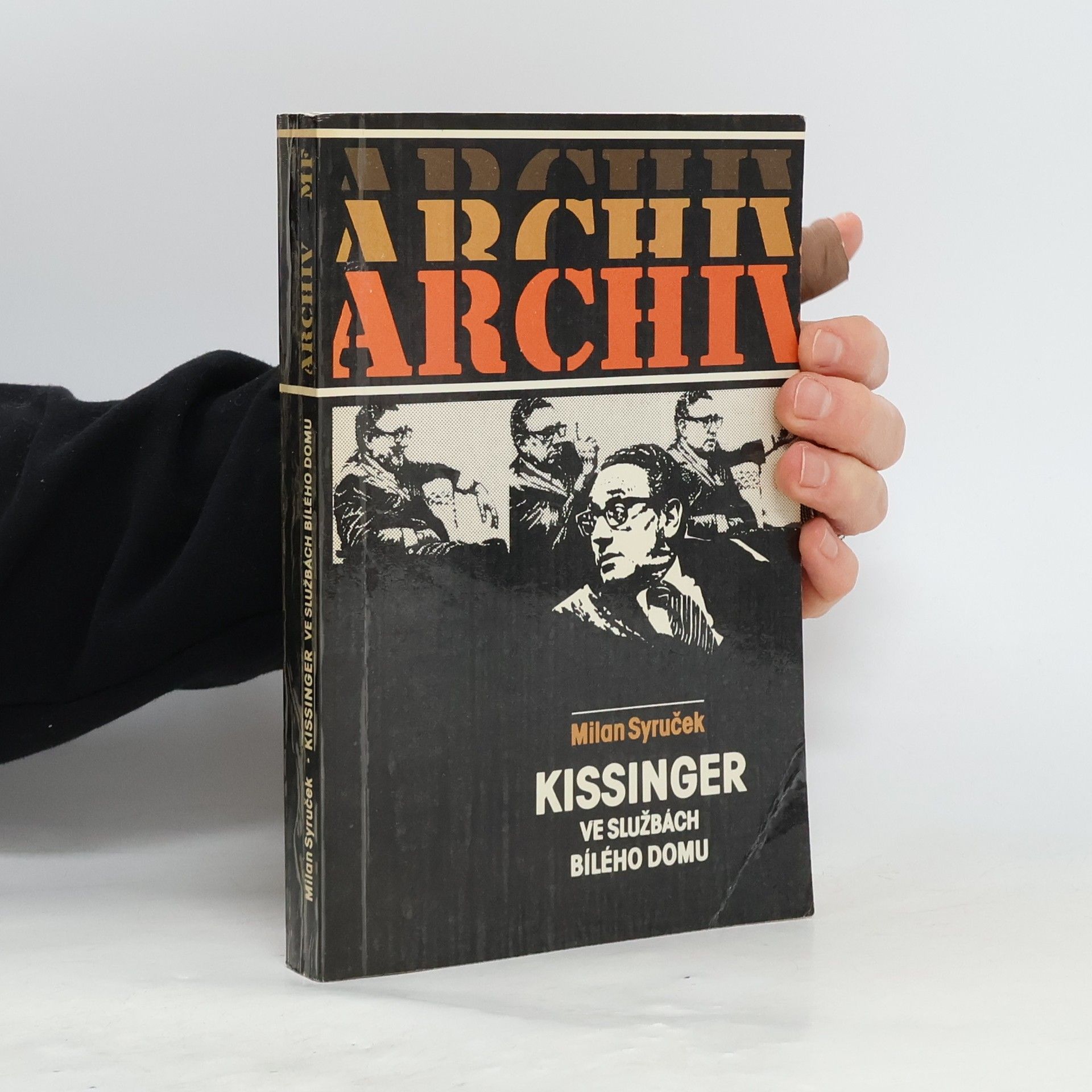 Milan Syruček Kissinger ve službách Bílého domu