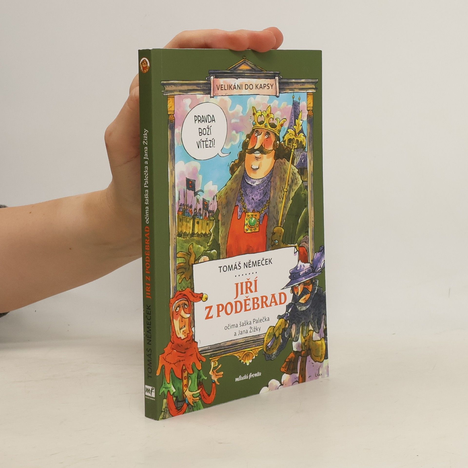 Tomáš Němeček Jiří z Poděbrad očima šaška Palečka a Jana Žižky