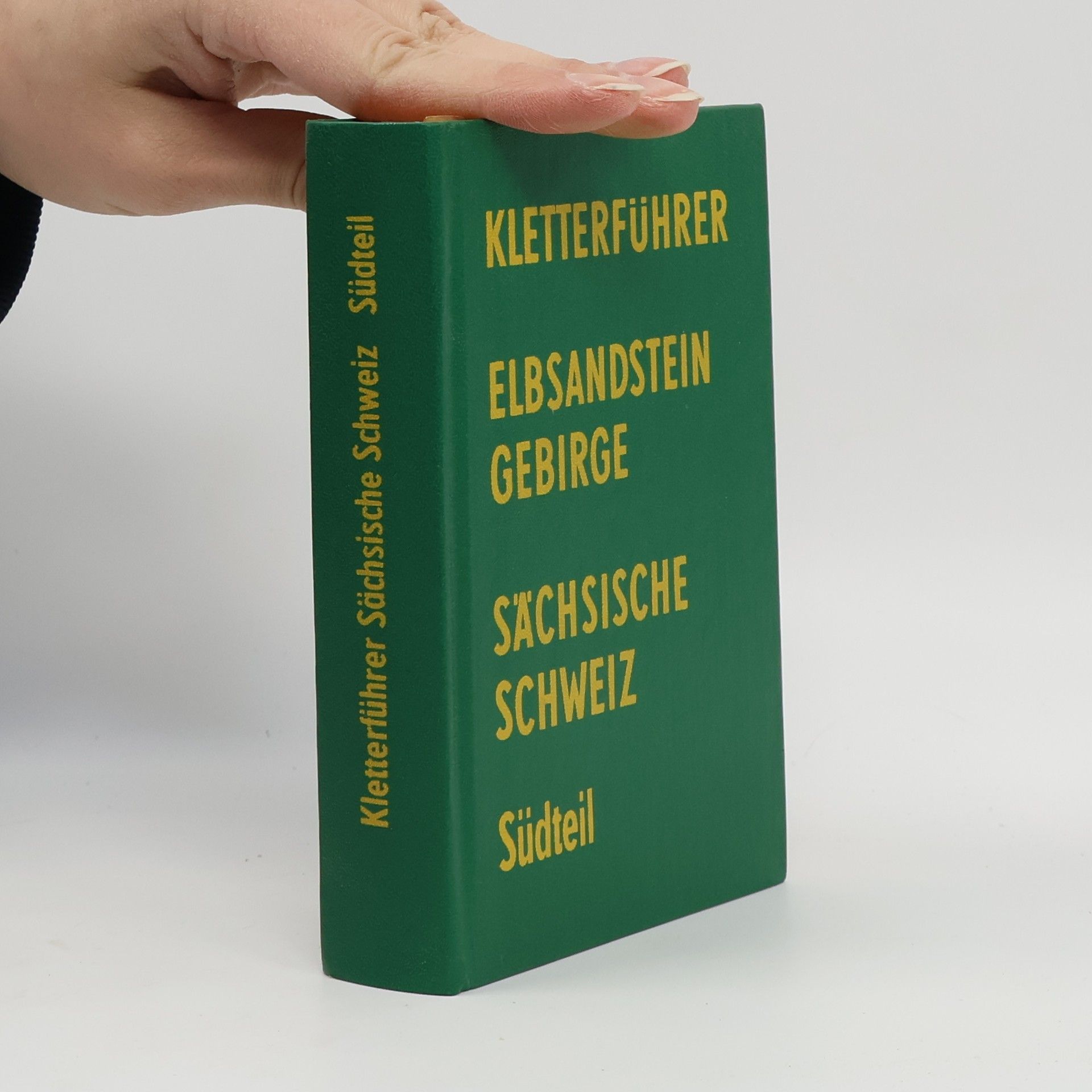 Autorenkollektiv Kletterführer Elbsandsteingebirge Sächsische Südteil