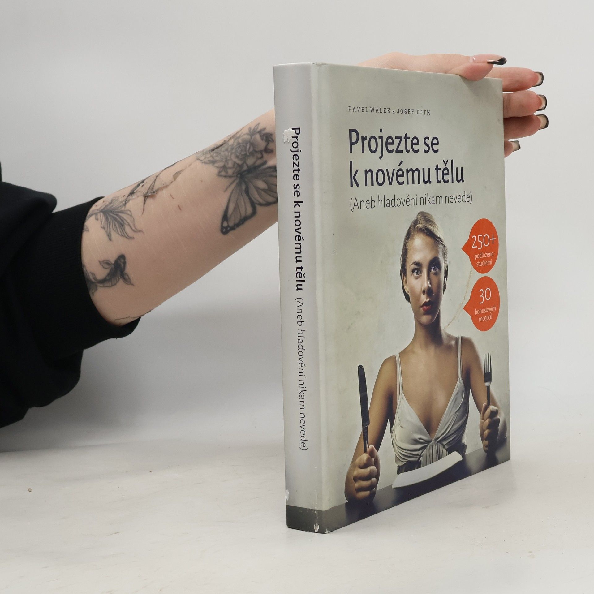Josef Tóth Projezte se k novému tělu, aneb, Hladovění nikam nevede