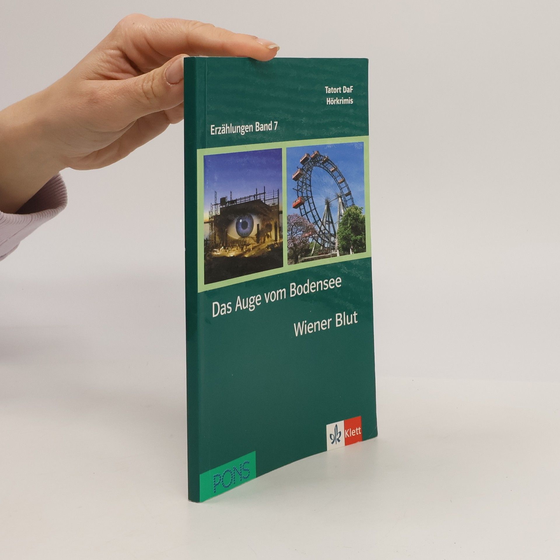 Autorenkollektiv Tatort DaF Hörkrimis. Erzählungen 7. Das Auge vom Bodensee. Wiener Blut